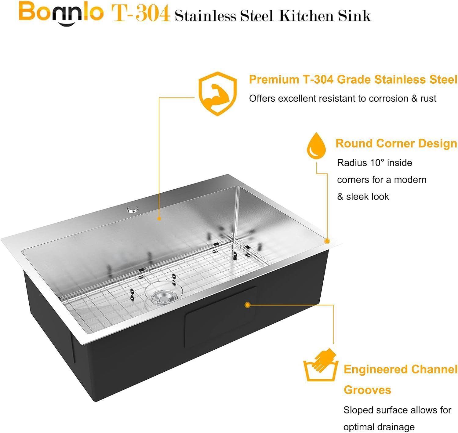 Bonnlo T-304 Stainless Steel Kitchen Sink

Premium T-304 Grade Stainless Steel
Offers excellent resistance to corrosion & rust

Round Corner Design
Radius 10° inside corners for a modern & sleek look

Engineered Channel Grooves
Sloped surface allows for optimal drainage