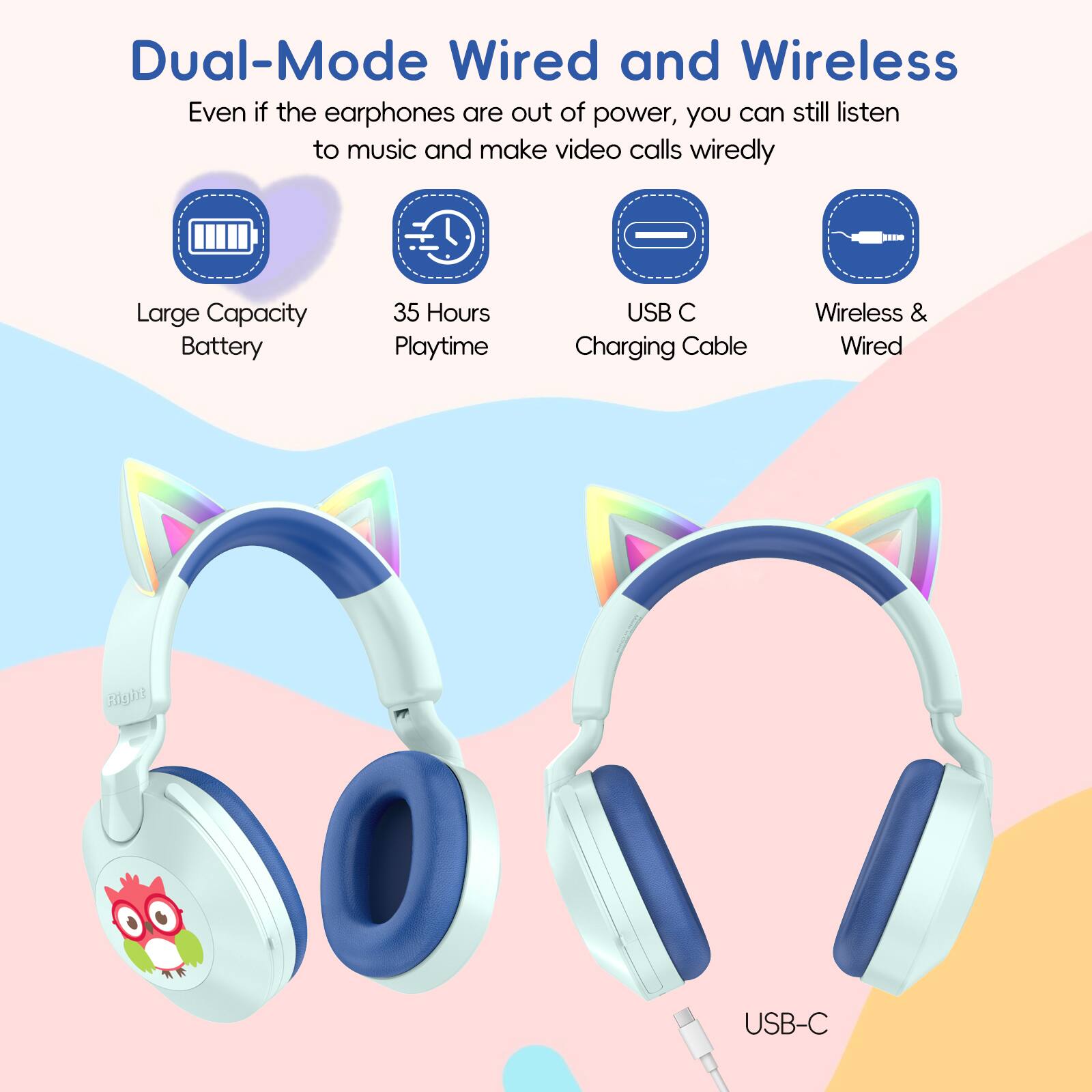 Dual-Mode Wired and Wireless  
Even if the earphones are out of power, you can still listen to music and make video calls wiredly  
Large Capacity Battery  
35 Hours Playtime  
USB C Charging Cable  
Wireless & Wired
