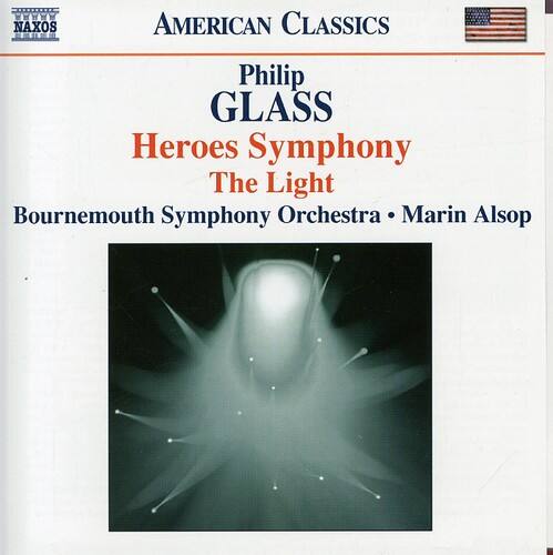 NAXOS  
AMERICAN CLASSICS  

Philip GLASS  
Heroes Symphony  
The Light  

Bournemouth Symphony Orchestra • Marin Alsop