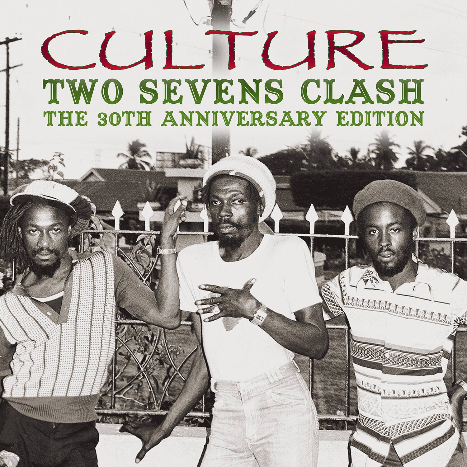 CULTURE  
TWO SEVENS CLASH  
THE 30TH ANNIVERSARY EDITION