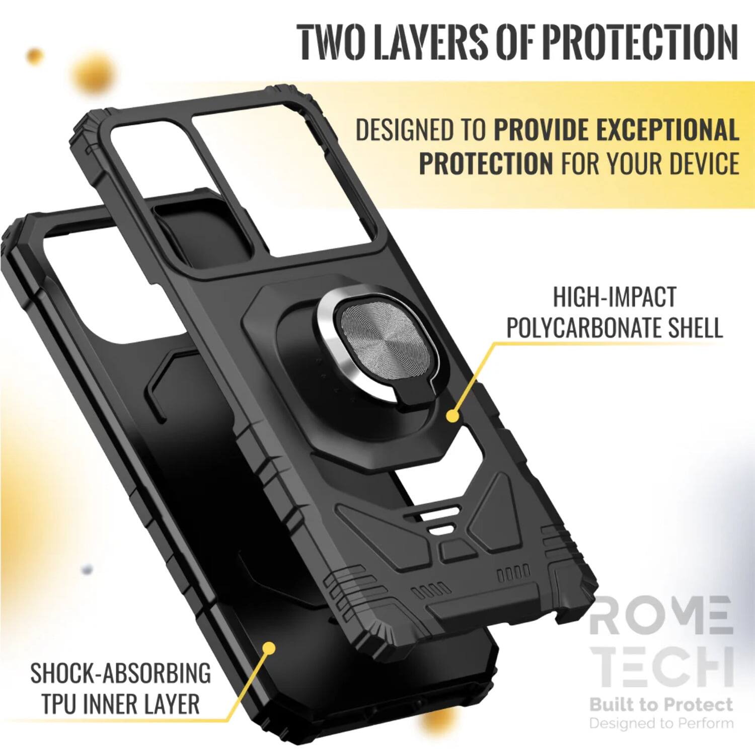 TWO LAYERS OF PROTECTION

DESIGNED TO PROVIDE EXCEPTIONAL PROTECTION FOR YOUR DEVICE

HIGH-IMPACT POLYCARBONATE SHELL

SHOCK-ABSORBING TPU INNER LAYER

ROVE TECH

Built to Protect
Designed to Perform