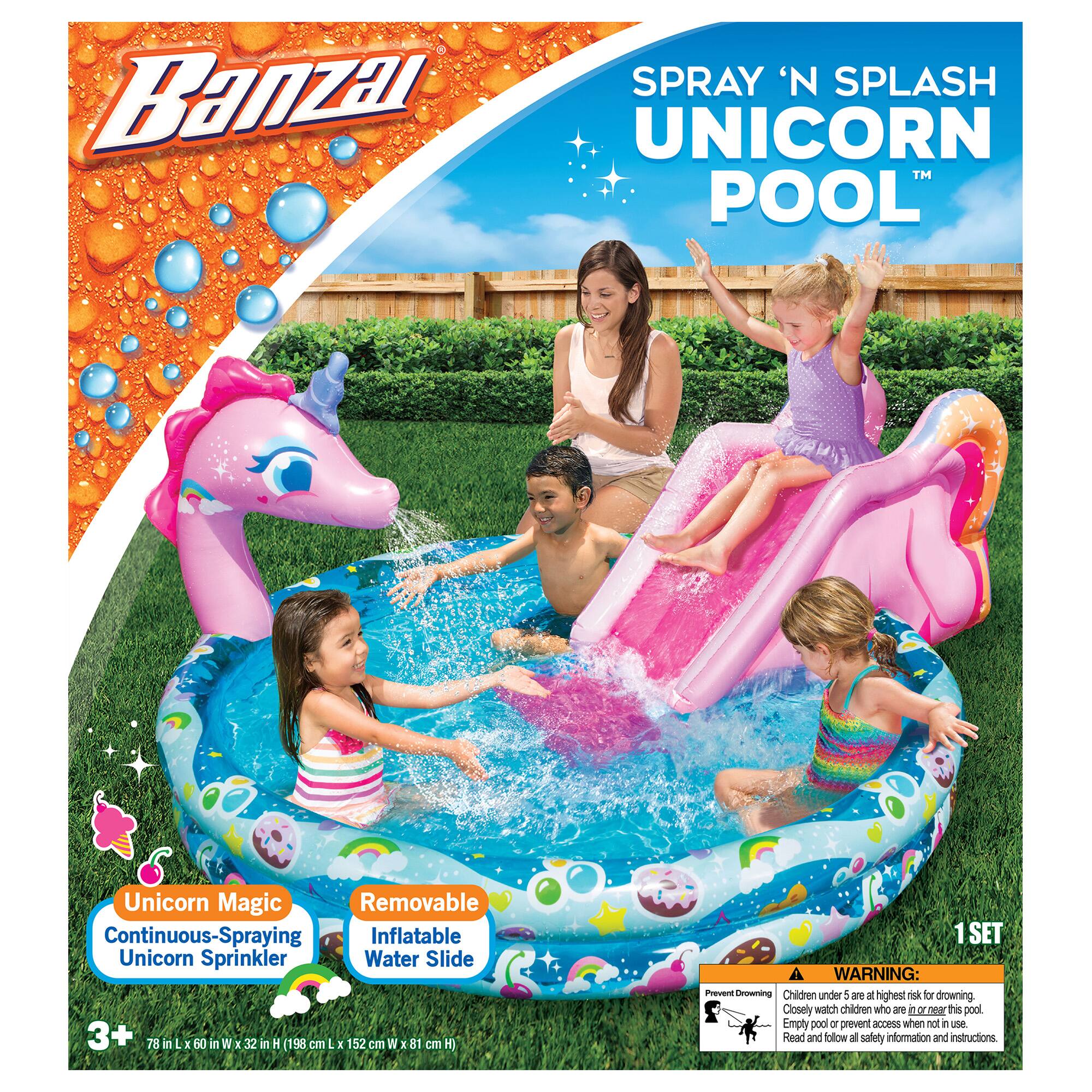SPRAY 'N SPLASH Banzai UNICORN POOL Unicorn Magic Removable Continuous-Spraying Inflatable Unicorn Sprinkler Water Slide 3+ 78 in E 60 in W 32 7 F I 198 cm L E 152 cm W I 81 on HJ 1SET WARNING: Prevent Drowning Children under 5 are at highest risk for drowning. Cosely supervise children who are near this pool. Empty pool or prevent access when not in use. Read and follow all safety information and instructions.