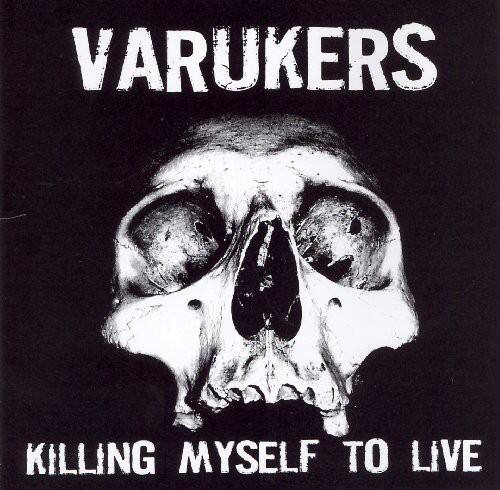 Varukers - Killing My Self to Live   - COMPACT DISCS [CD] price history on PriceWatchPro