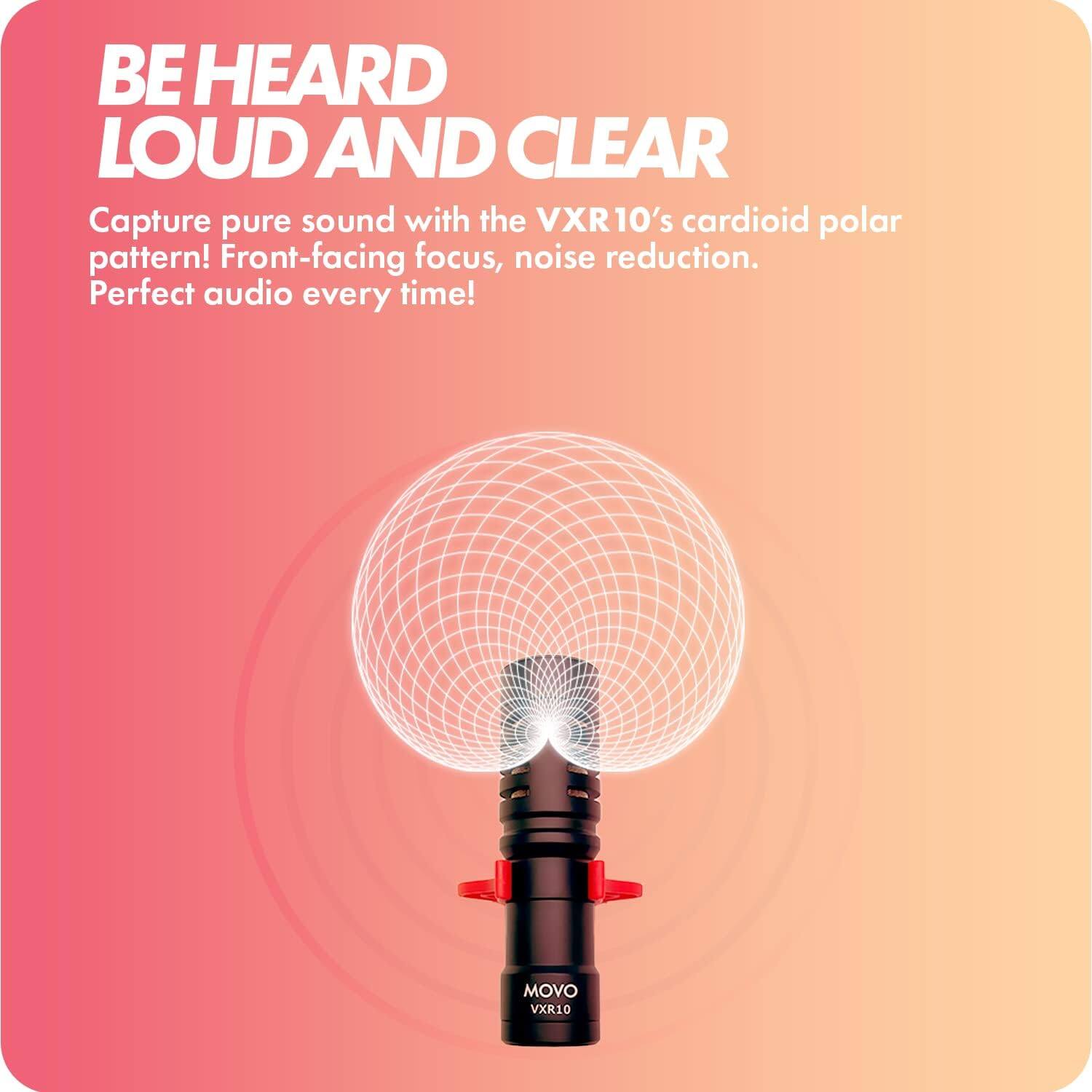 BE HEARD LOUD AND CLEAR  
Capture pure sound with the VXR10's cardioid polar pattern! Front-facing focus, noise reduction. Perfect audio every time!  
MOVO VXR10