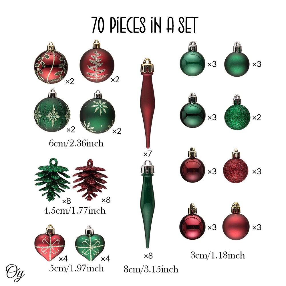 70 PIECES IN A SET

- 6cm/2.36inch
  - 2 x Red with green leaves
  - 2 x Red with white snowflakes
  - 2 x Green with white snowflakes
  - 2 x Green with white snowflakes

- 4.5cm/1.77inch
  - 8 x Green tree
  - 8 x Red tree

- 5cm/1.97inch
  - 4 x Red heart with white snowflakes
  - 4 x Green heart with white snowflakes

- 8cm/3.15inch
  - 8 x Red cone

- 3cm/1.18inch
  - 3 x Red
  - 3 x Green
  - 3 x Red glitter
  - 3 x Green glitter

- 6cm/2.36inch
  - 3 x Green
  - 3 x Green glitter
  - 2 x Green glitter

- 3cm/1.18inch
  - 7 x Red
  - 3 x Red glitter
  - 3 x