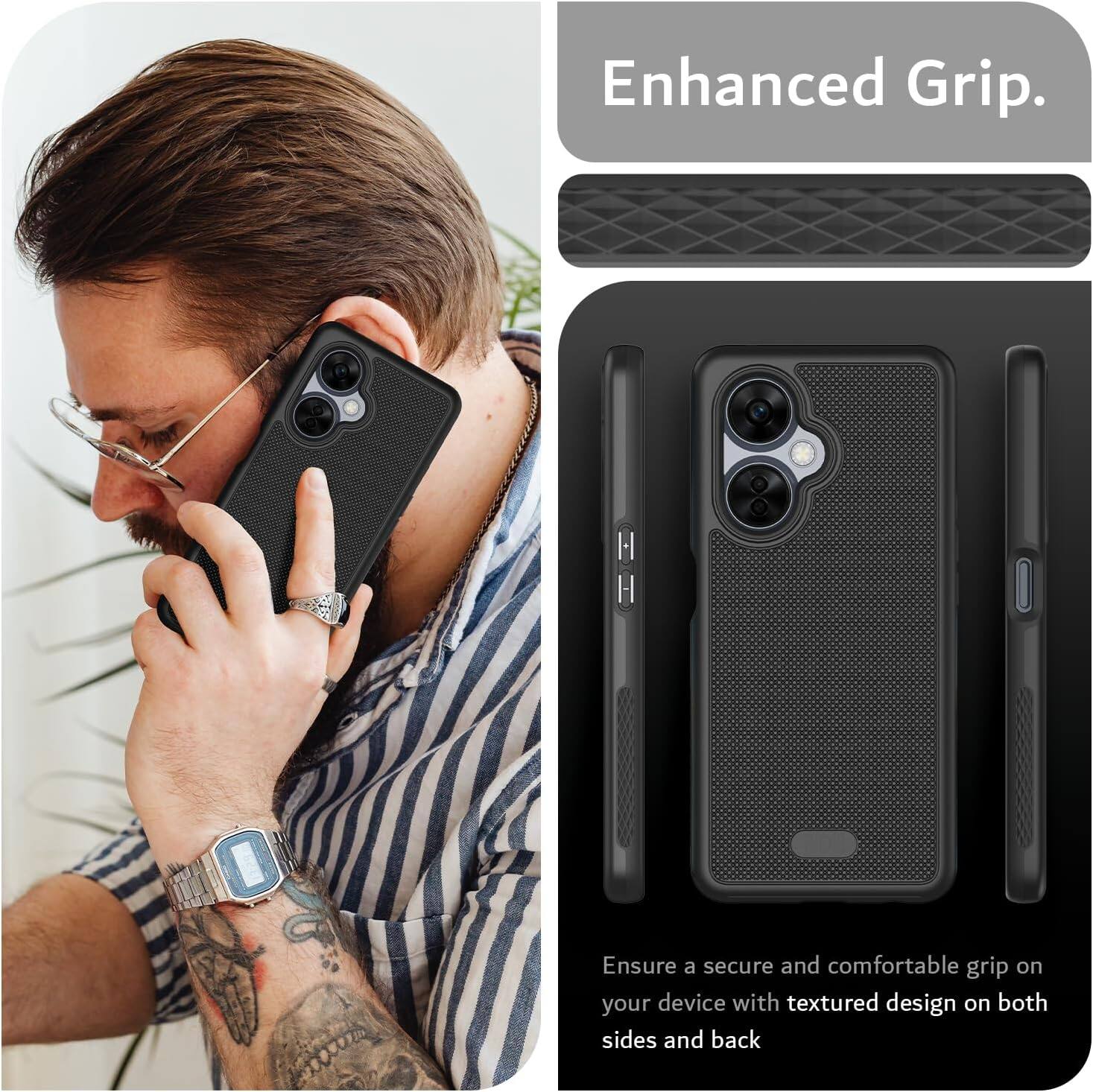 Enhanced Grip.

Ensure a secure and comfortable grip on your device with textured design on both sides and back.