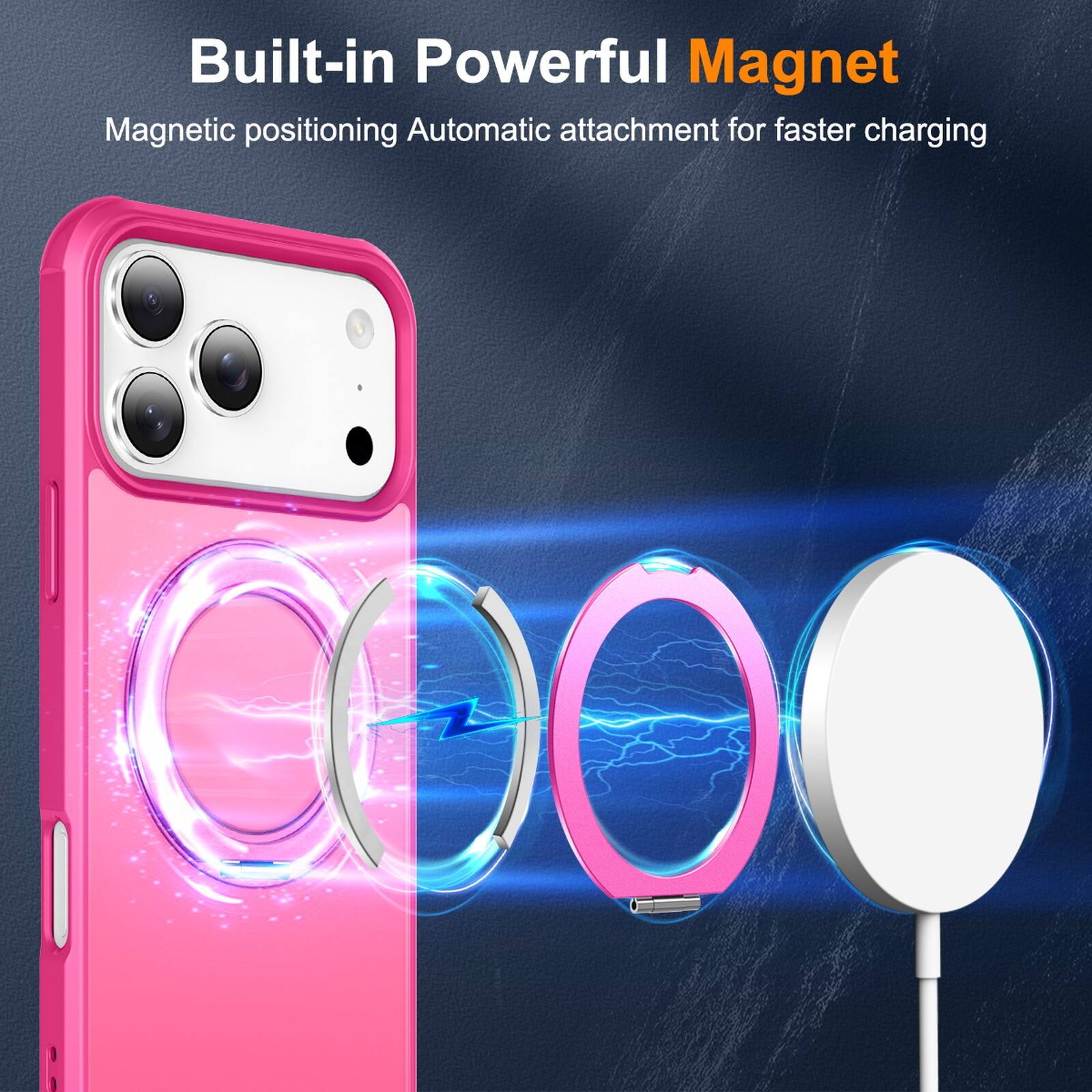 Built-in Powerful Magnet  
Magnetic positioning Automatic attachment for faster charging