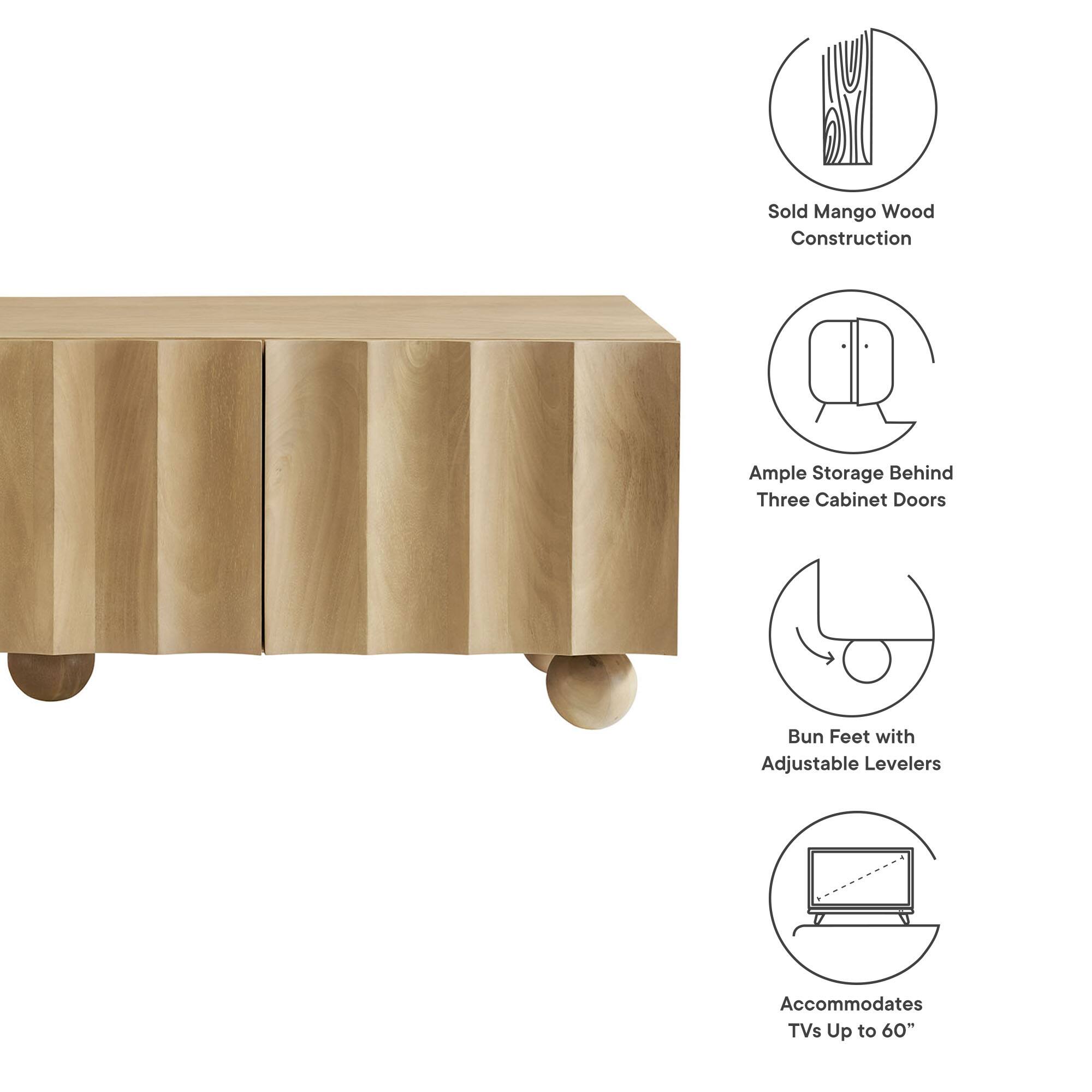 - Solid Mango Wood Construction
- Ample Storage Behind Three Cabinet Doors
- Bun Feet with Adjustable Levelers
- Accommodates TVs Up to 60"
