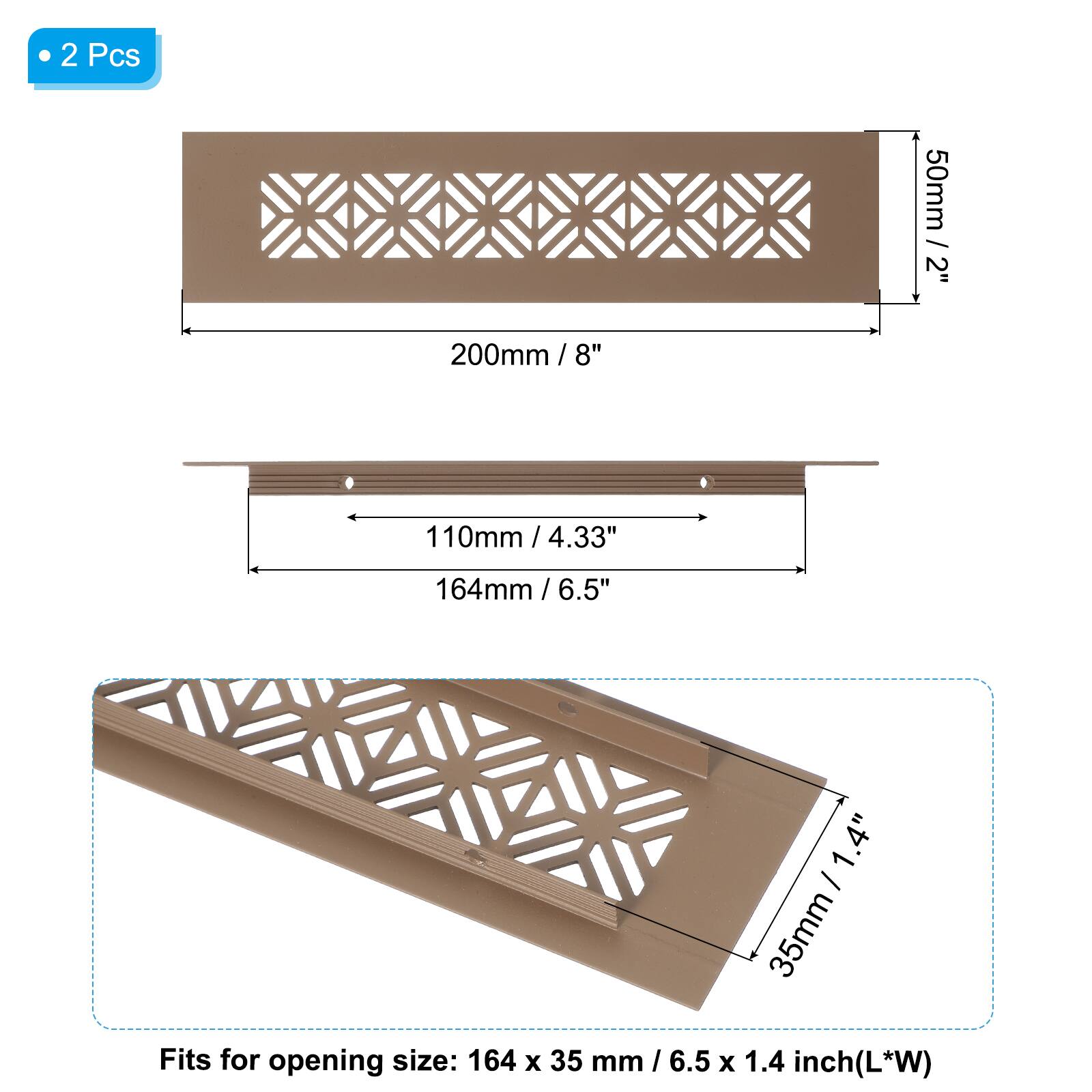 2 Pcs

50mm / 2"  
200mm / 8"  
110mm / 4.33"  
164mm / 6.5"  
35mm / 1.4"

Fits for opening size: 164 x 35 mm / 6.5 x 1.4 inch (L*W)