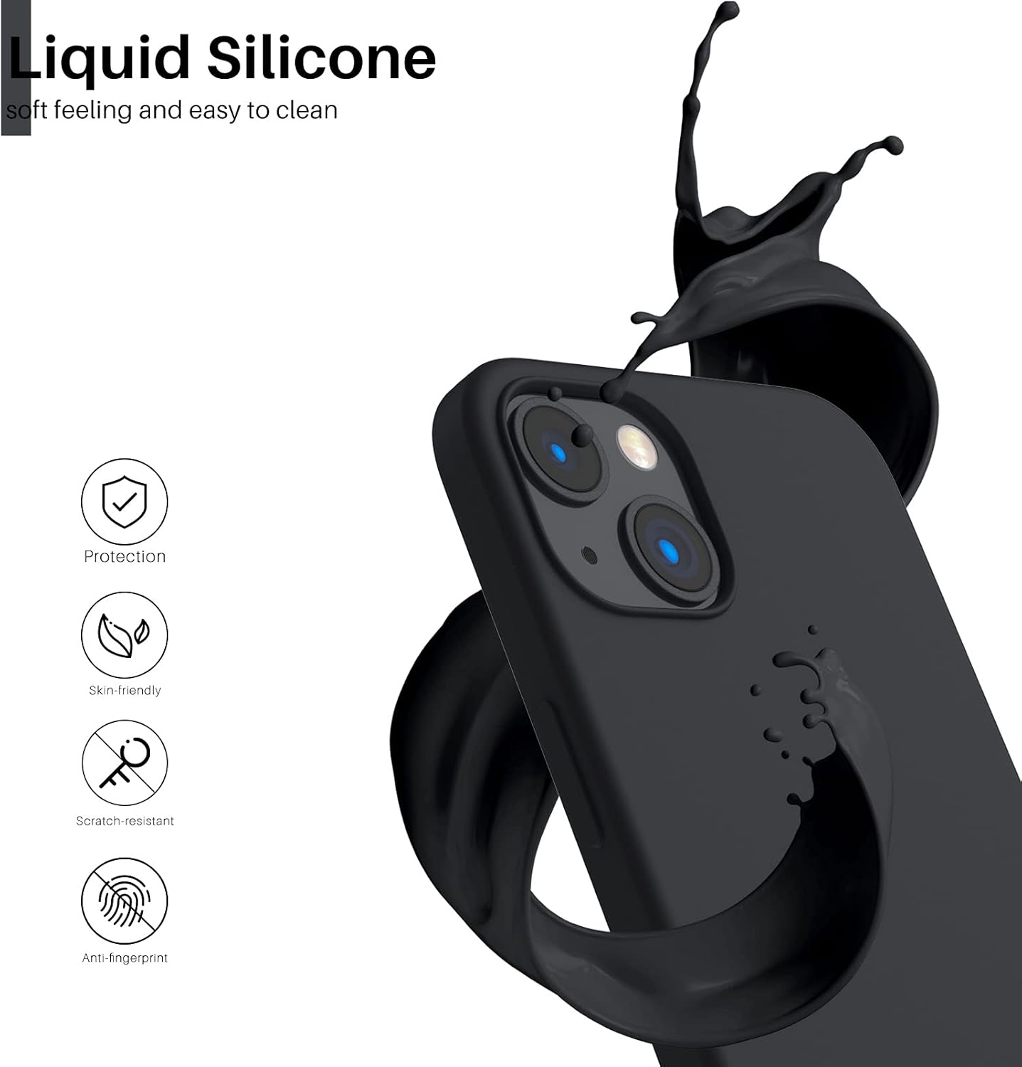 Liquid Silicone, soft feeling and easy to clean, Protection, Skin-friendly, Scratch-resistant, Anti-fingerprint