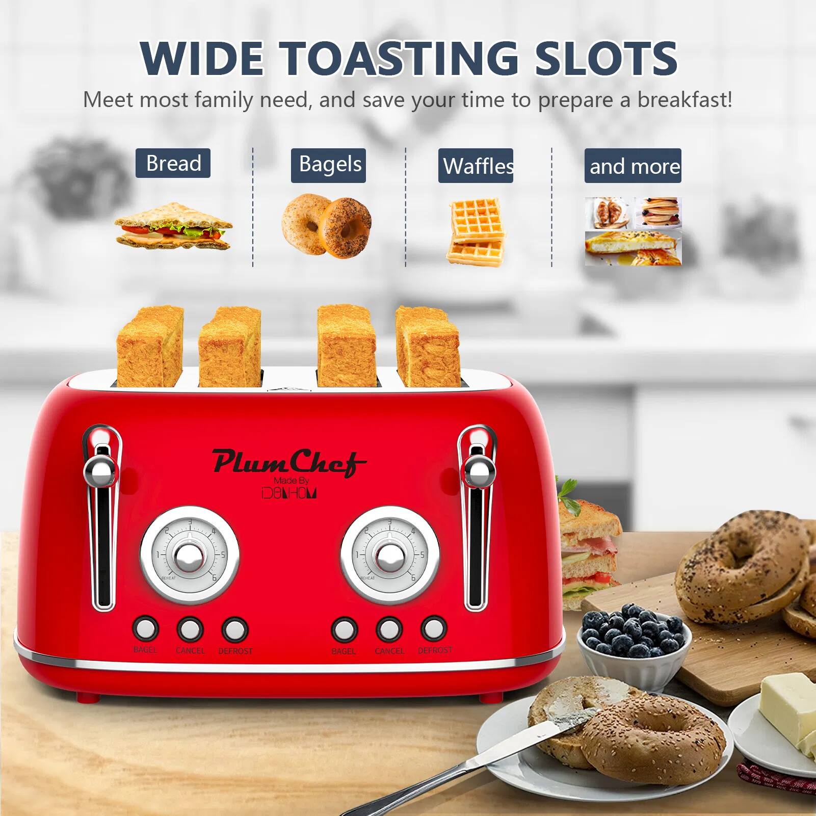 WIDE TOASTING SLOTS  
Meet most family needs, and save your time to prepare a breakfast!  
Bread, Bagels, Waffles, and more  

Plum Chef  
Made By DELHOM  

5  
BAGEL  
CANCEL  
DEFROST  
BAGEL  
CANCEL  
DEFROST