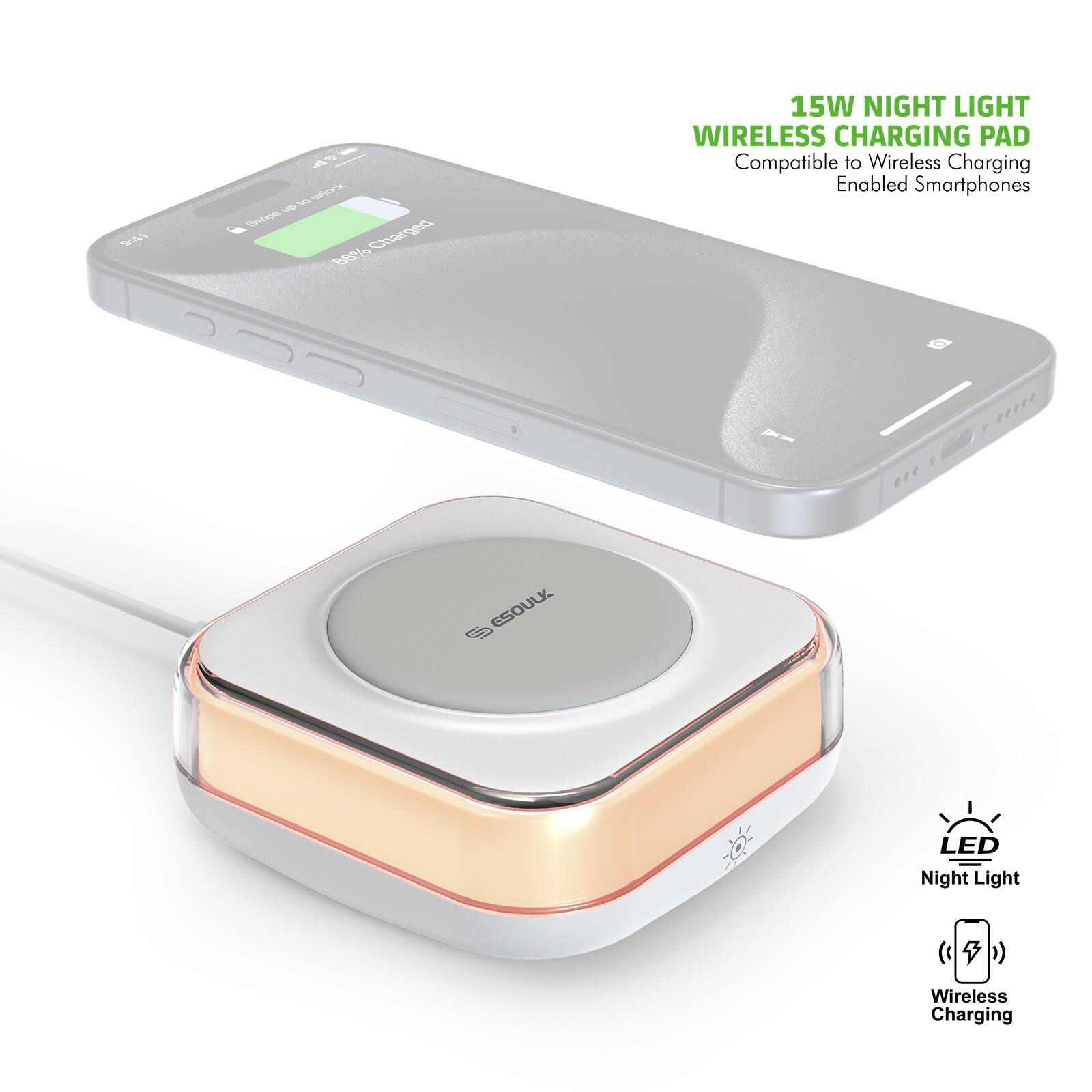 15W NIGHT LIGHT WIRELESS CHARGING PAD  
Compatible to Wireless Charging Enabled Smartphones  

LED Night Light  
Wireless Charging