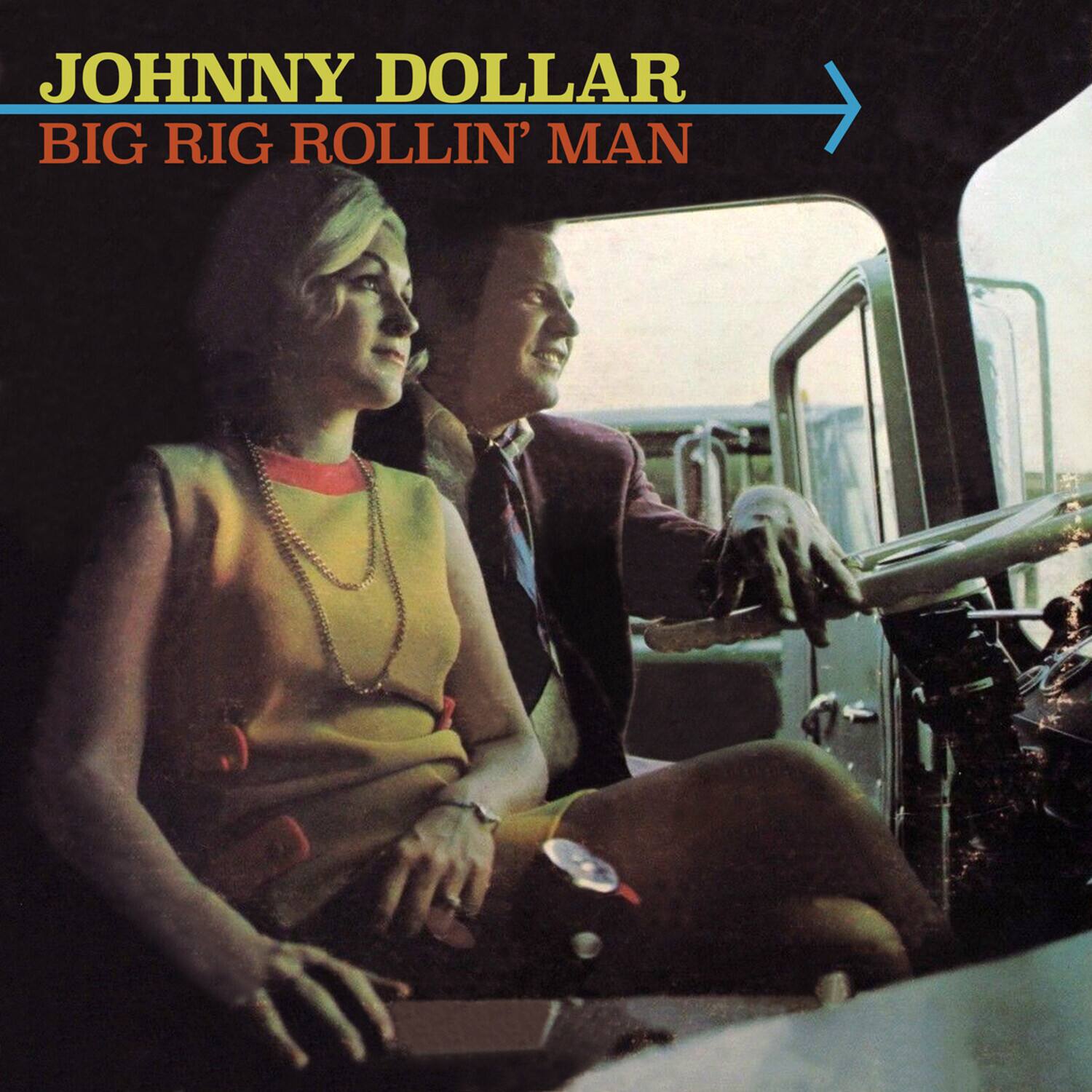 JOHNNY DOLLAR  
BIG RIG ROLLIN' MAN