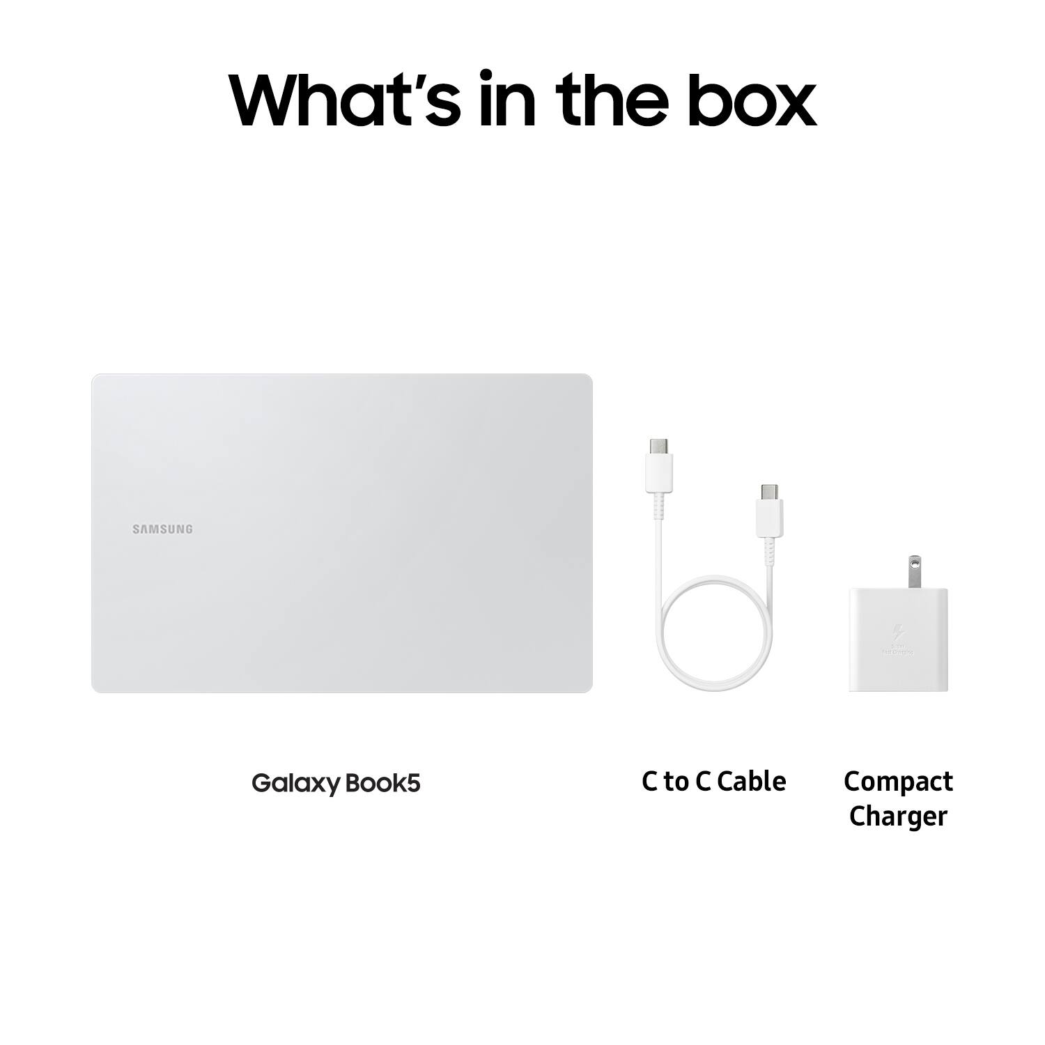 What's in the box SAMSUNG Galaxy Book5, C to C Cable, Compact Charger