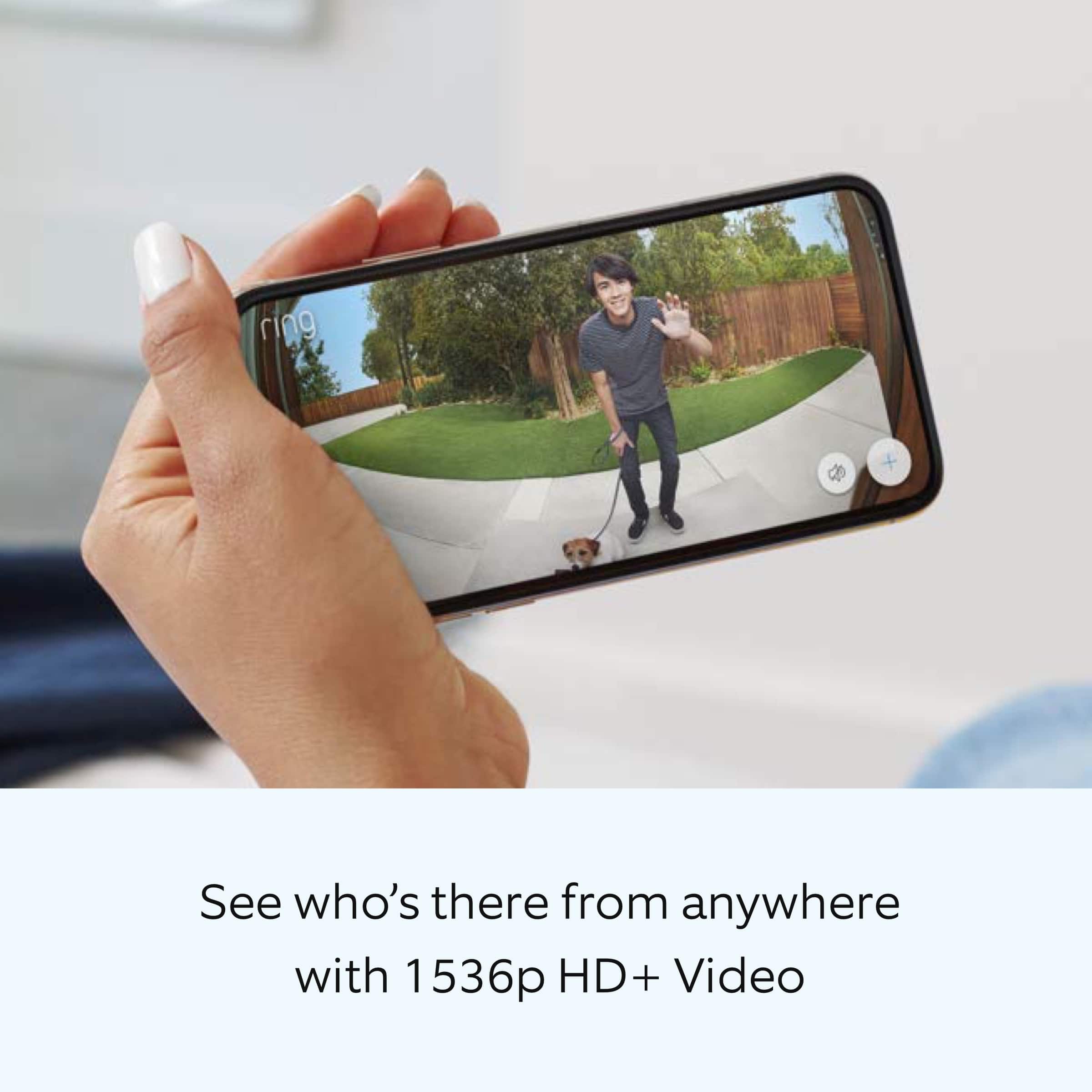 See who's there from anywhere with 1536p HD+ Video.