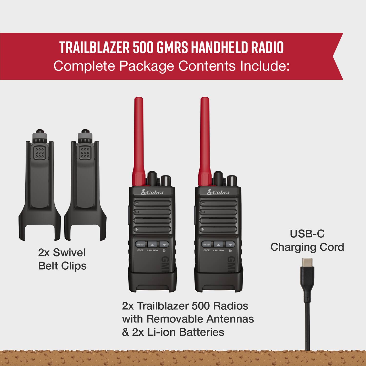 TRAILBLAZER 500 GMRS HANDHELD RADIO Complete Package Contents Include: 2x Swivel Belt Clips, USB-C Charging Cord, 2x Trailblazer 500 Radios with Removable Antennas & 2x Li-ion Batteries.