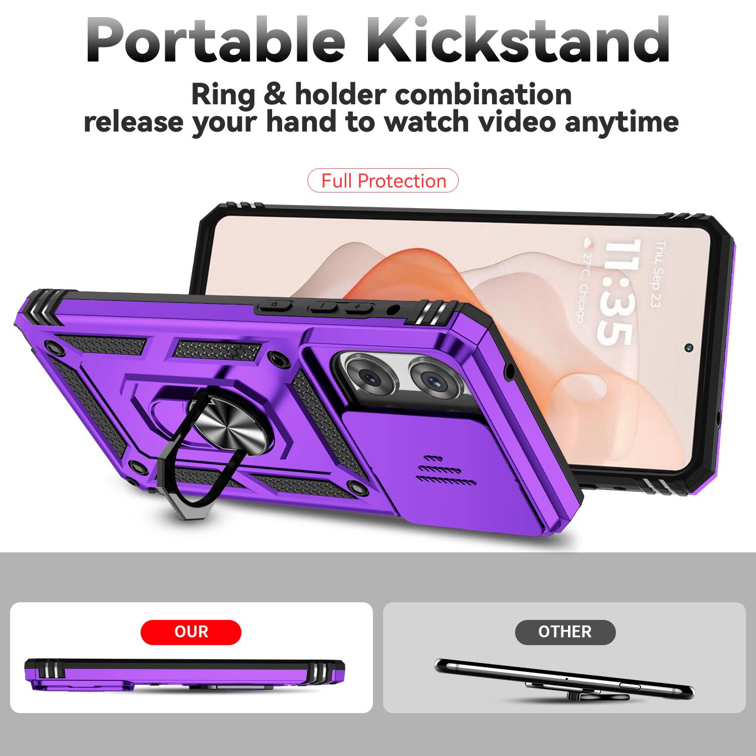Portable Kickstand  
Ring & holder combination release your hand to watch video anytime  
Full Protection  

Thu, 27C. Sep Chicago 11:35 23  

OUR OTHER