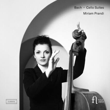 Bach - Cello Suites
Miriam Prandi
CLASSICAL
FUGA LIBERA