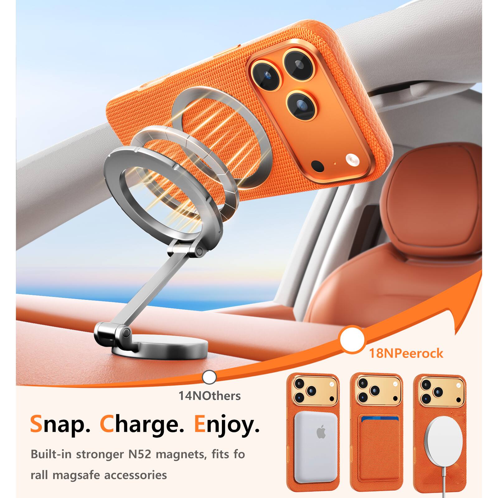 18NPeerock  
14NOthers  

Snap. Charge. Enjoy.  

Built-in stronger N52 magnets, fits for all magsafe accessories