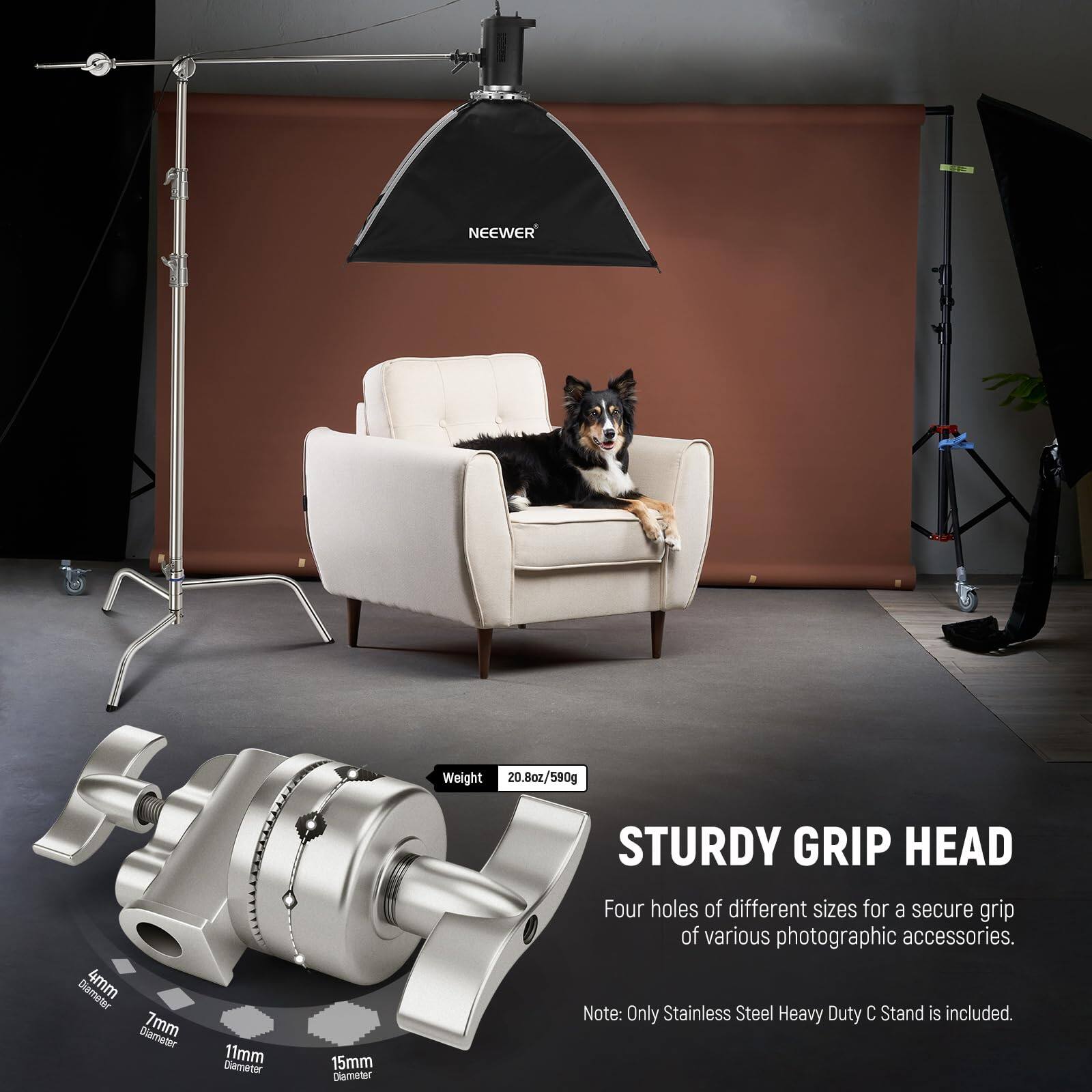 NEEWER  
Weight: 20.8oz/590g  
Diameter: 4mm, 7mm, 11mm, 15mm  
STURDY GRIP HEAD  
Four holes of different sizes for a secure grip of various photographic accessories.  
Note: Only Stainless Steel Heavy Duty C Stand is included.