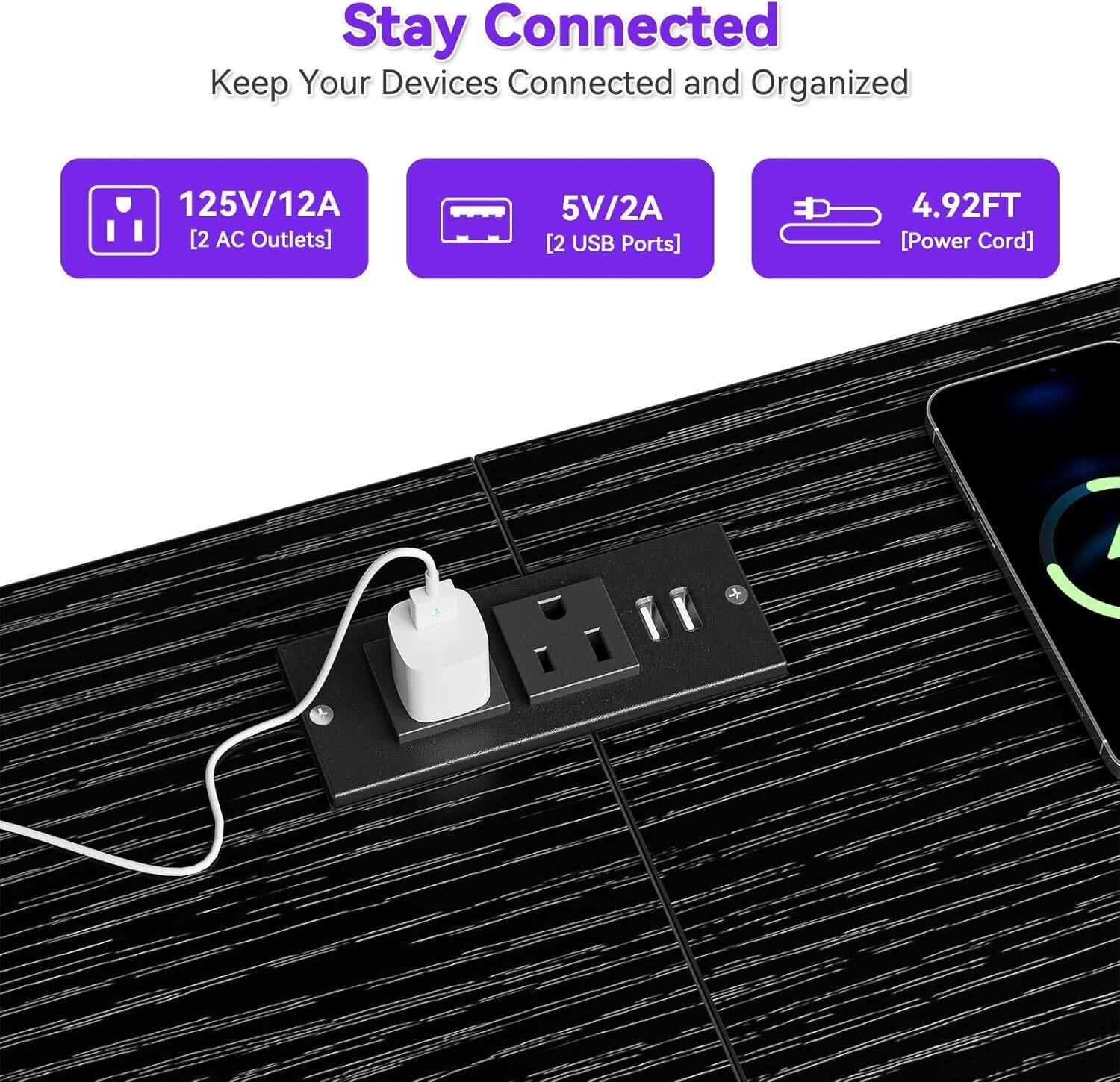 Stay Connected  
Keep Your Devices Connected and Organized  

125V/12A [2 AC Outlets]  
5V/2A [2 USB Ports]  
4.92FT [Power Cord]