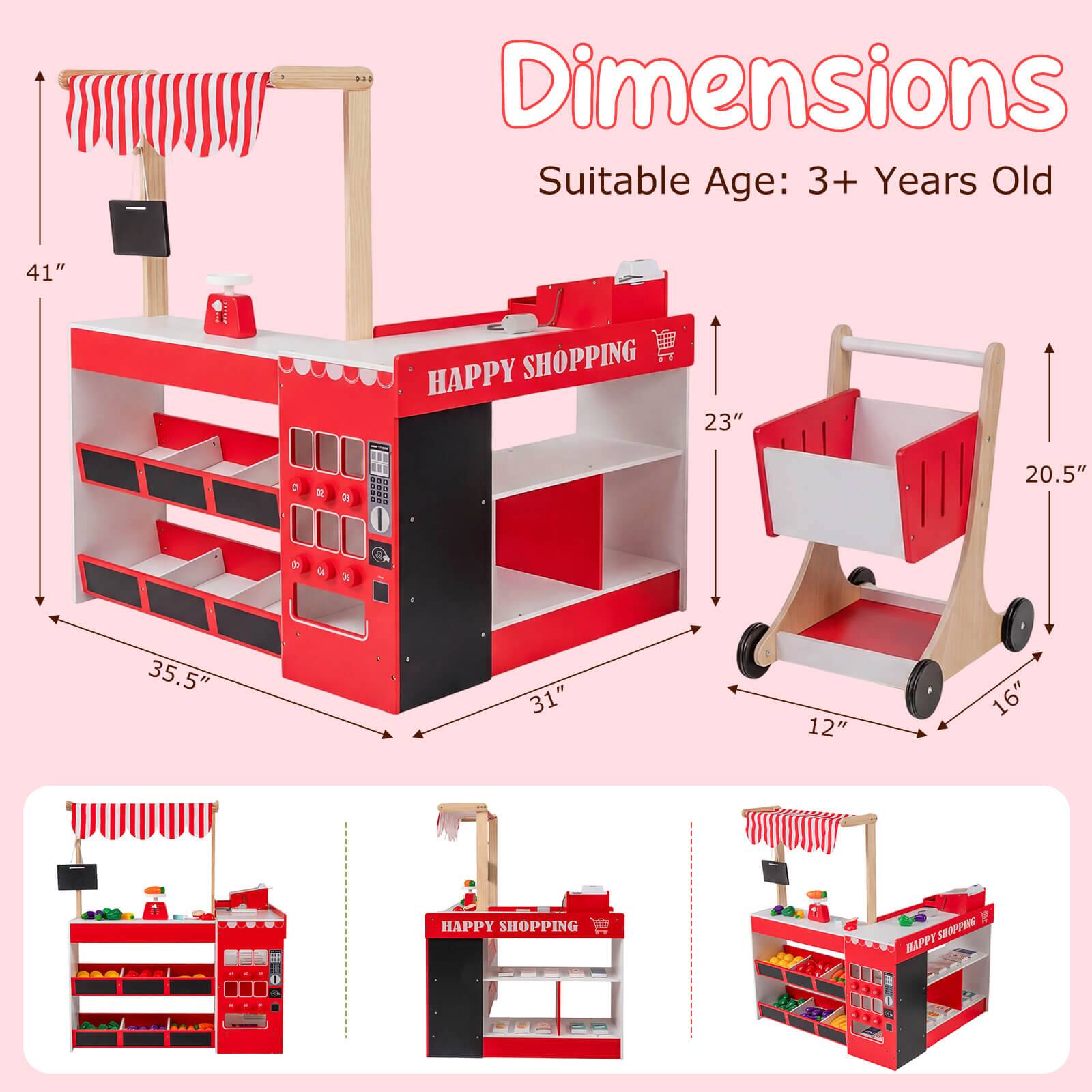 Dimensions  
Suitable Age: 3+ Years Old  

- Height: 41"  
- Width: 35.5"  
- Depth: 31"  
- Cart Height: 23"  
- Cart Width: 20.5"  
- Cart Depth: 16"  
- Cart Handle Height: 12"  

HAPPY SHOPPING