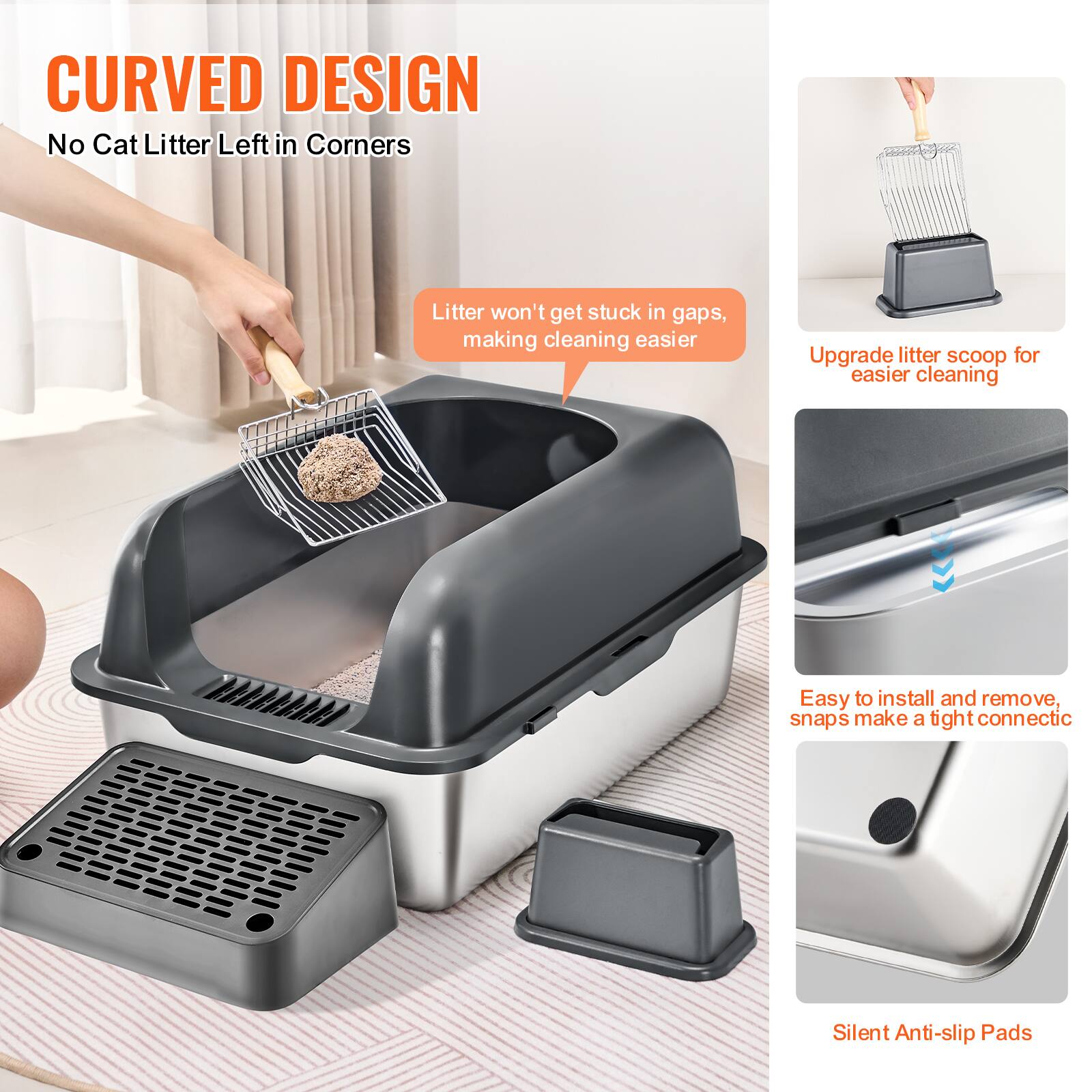 **CURVED DESIGN**
No Cat Litter Left in Corners

- Litter won't get stuck in gaps, making cleaning easier
- Upgrade litter scoop for easier cleaning
- Easy to install and remove, snaps make a tight connection
- Silent Anti-slip Pads