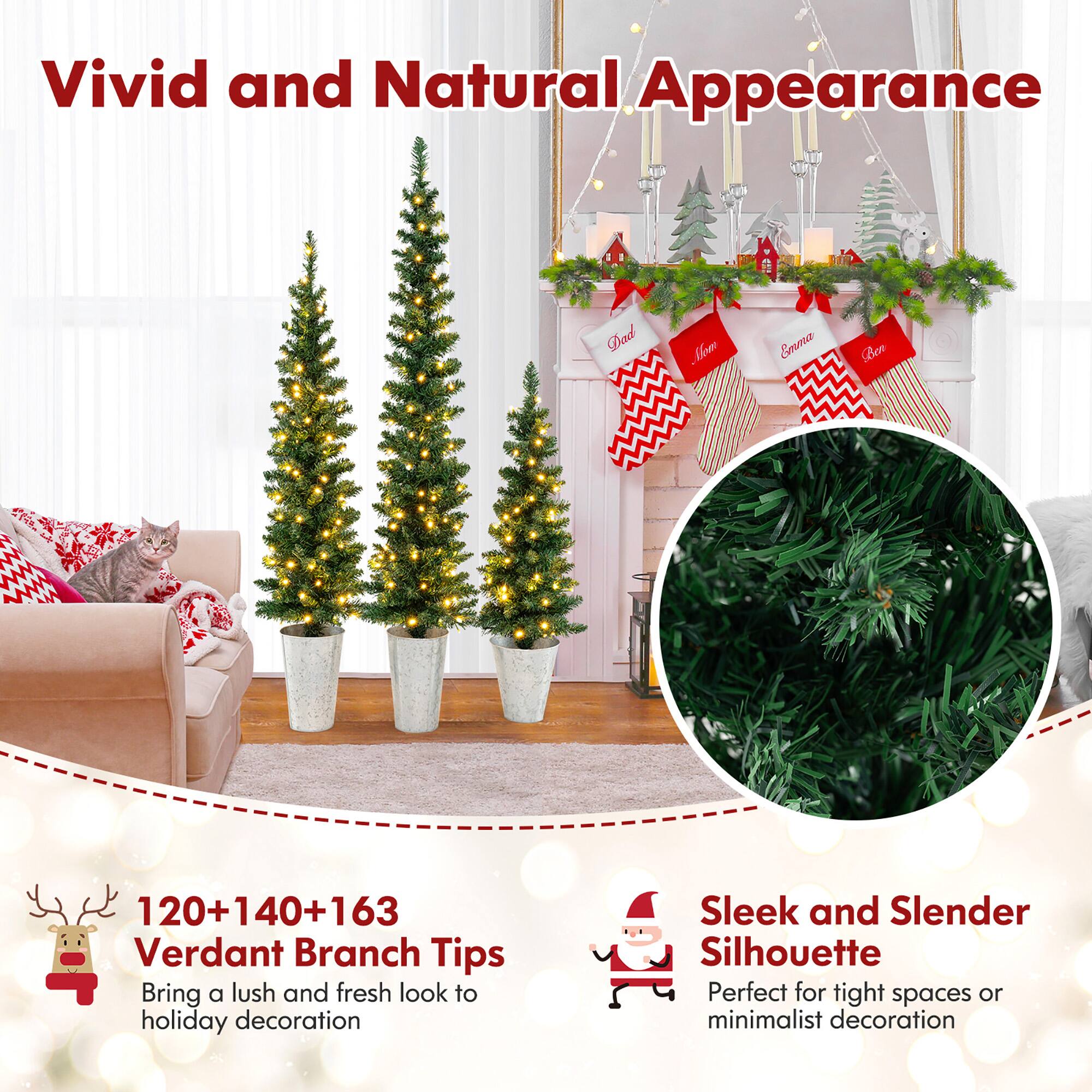 Vivid and Natural Appearance

120+140+163 Verdant Branch Tips
Bring a lush and fresh look to holiday decoration

Sleek and Slender Silhouette
Perfect for tight spaces or minimalist decoration