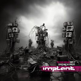 Implant - Scratching The Surface: The Chaos Machines Part 2 - VINYL LP