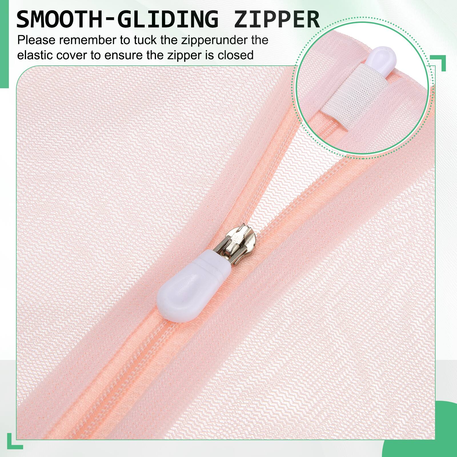 SMOOTH-GLIDING ZIPPER

Please remember to tuck the zipper under the elastic cover to ensure the zipper is closed