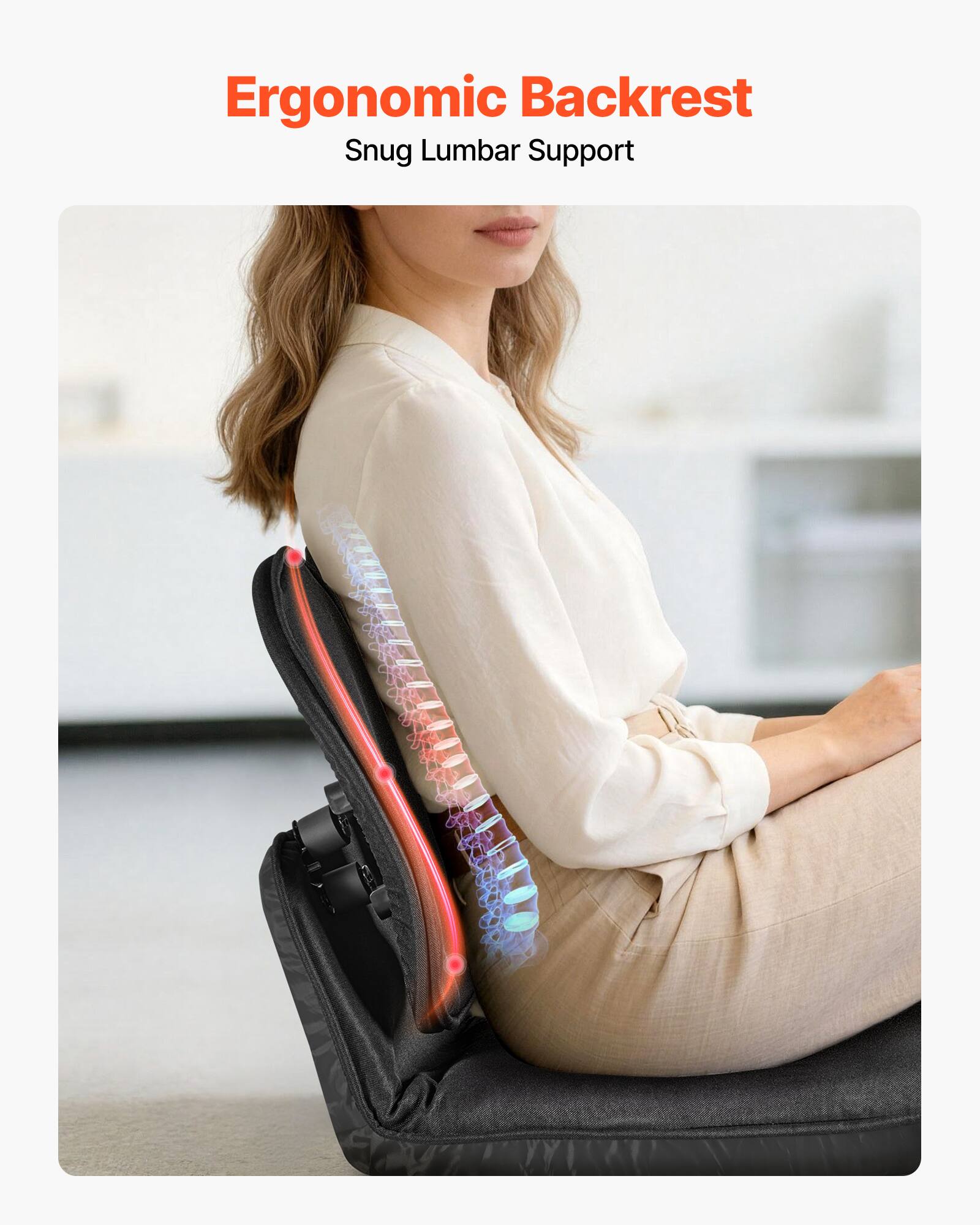 Ergonomic Backrest  
Snug Lumbar Support