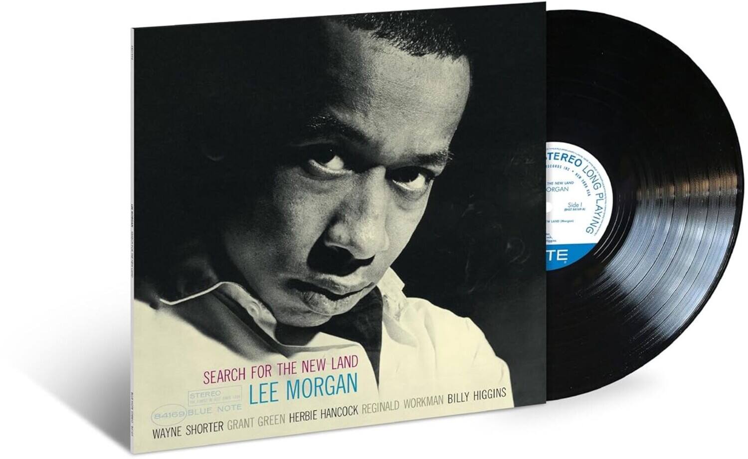 SEARCH FOR THE NEW LAND  
LEE MORGAN  
STEREO  
BLUE NOTE  
84169  
WAYNE SHORTER GRANT GREEN HERBIE HANCOCK REGINALD WORKMAN BILLY HIGGINS  

STEREO  
LONG PLAYING  
ORGAN  
Side 1  
STEREO  
BLUE NOTE  
TE