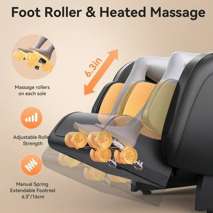 Foot Roller & Heated Massage

- Massage rollers on each sole
- Adjustable Roller Strength
- Manual Spring Extendable Footrest 6.3"/16cm