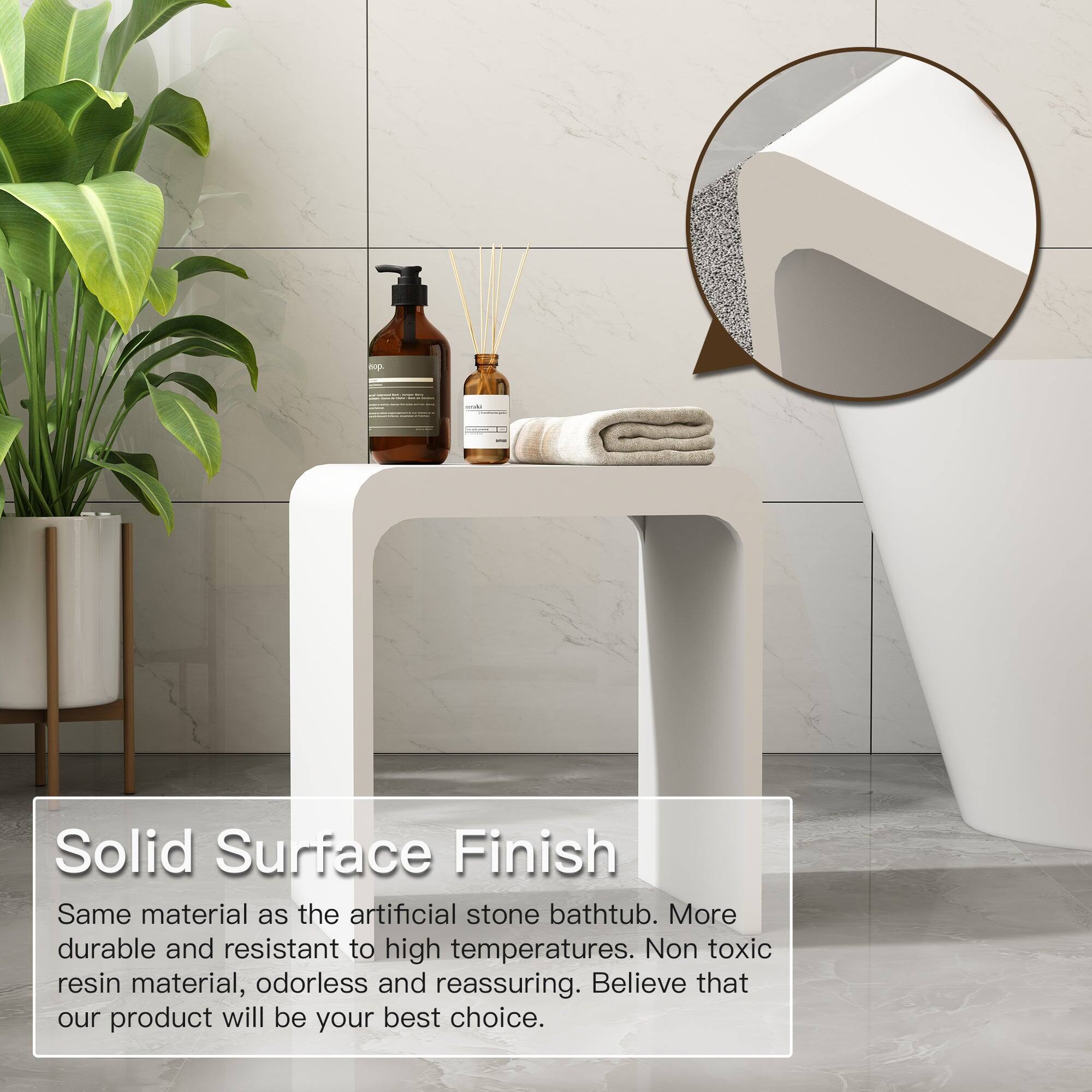 Solid Surface Finish
Same material as the artificial stone bathtub. More durable and resistant to high temperatures. Non toxic resin material, odorless and reassuring. Believe that our product will be your best choice.