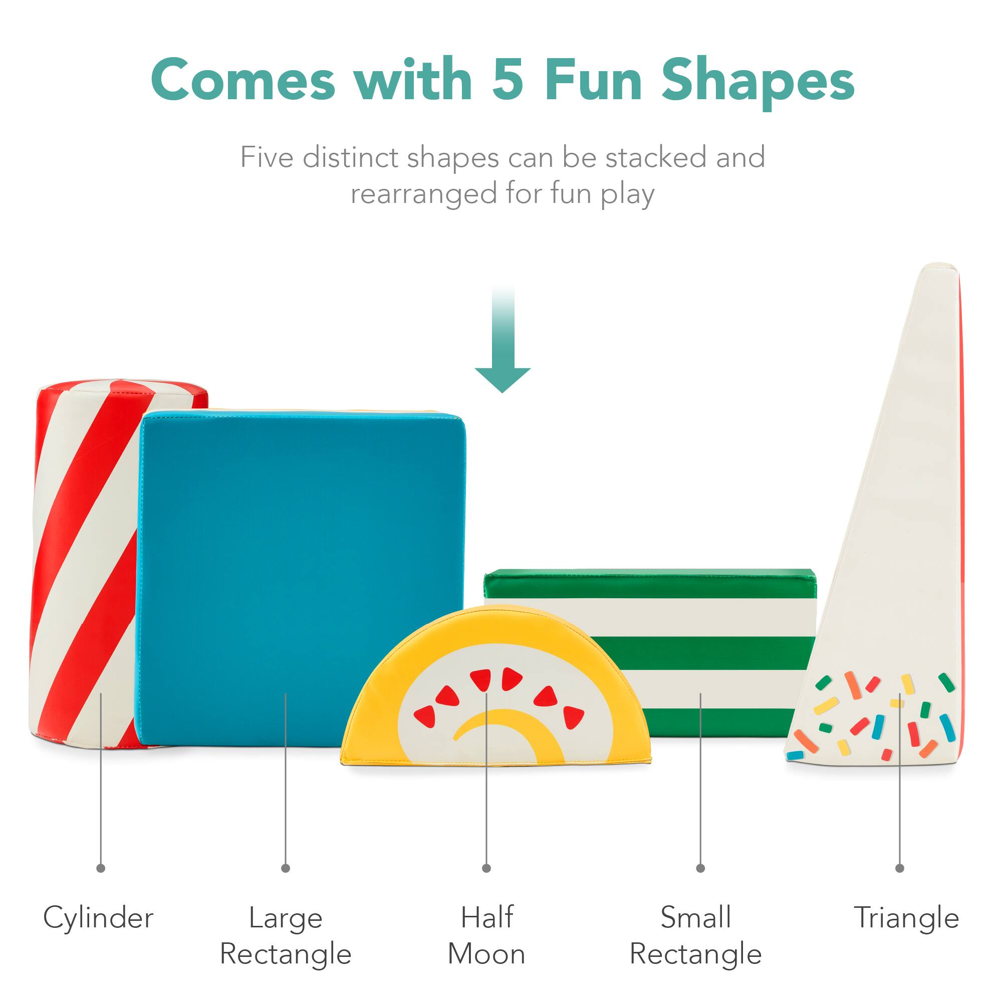 The text in the image can be grouped and corrected as follows:

**Comes with 5 Fun Shapes**

Five distinct shapes can be stacked and rearranged for fun play.

- Cylinder
- Large Rectangle
- Half Moon
- Small Rectangle
- Triangle