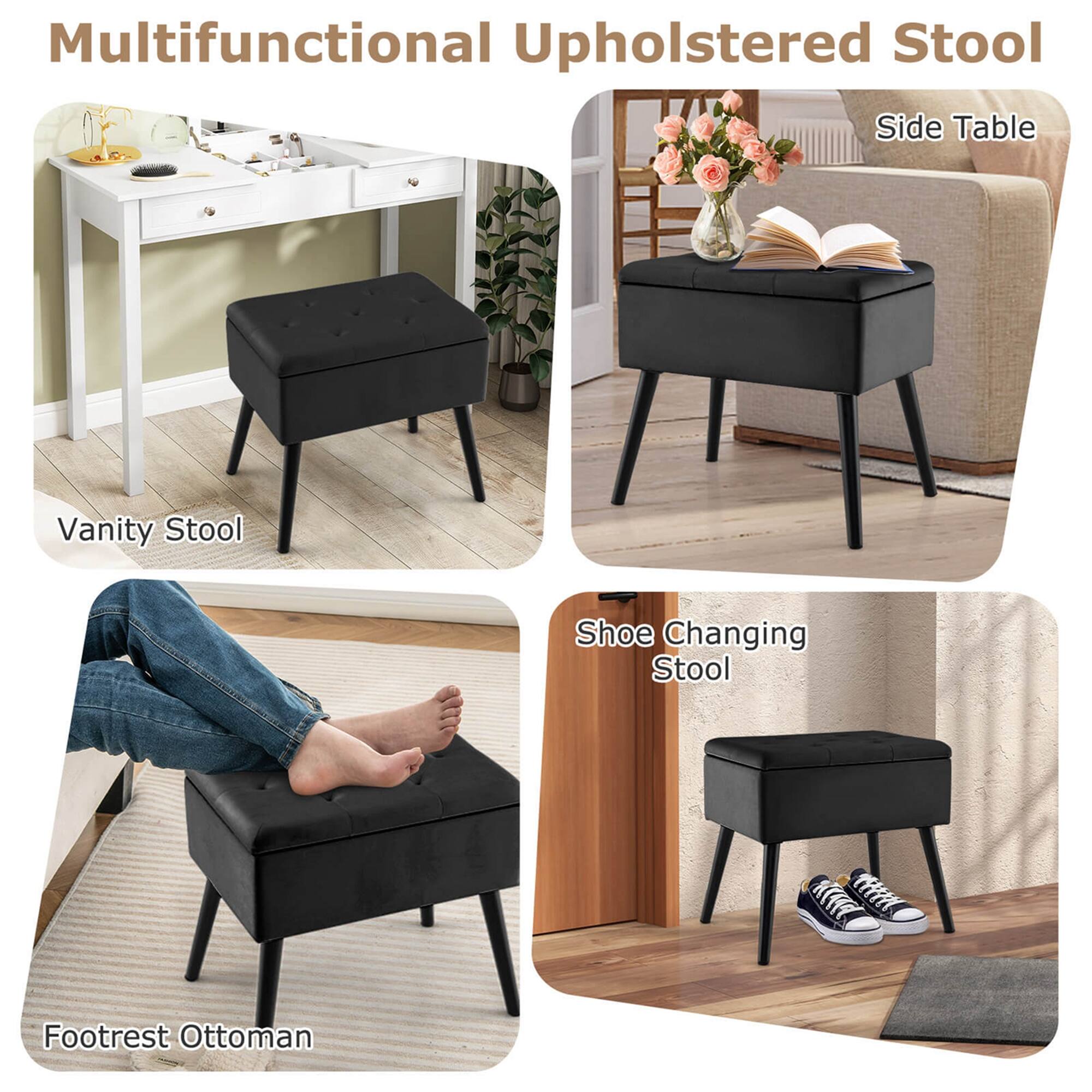 Multifunctional Upholstered Stool

- Vanity Stool
- Side Table
- Shoe Changing Stool
- Footrest Ottoman