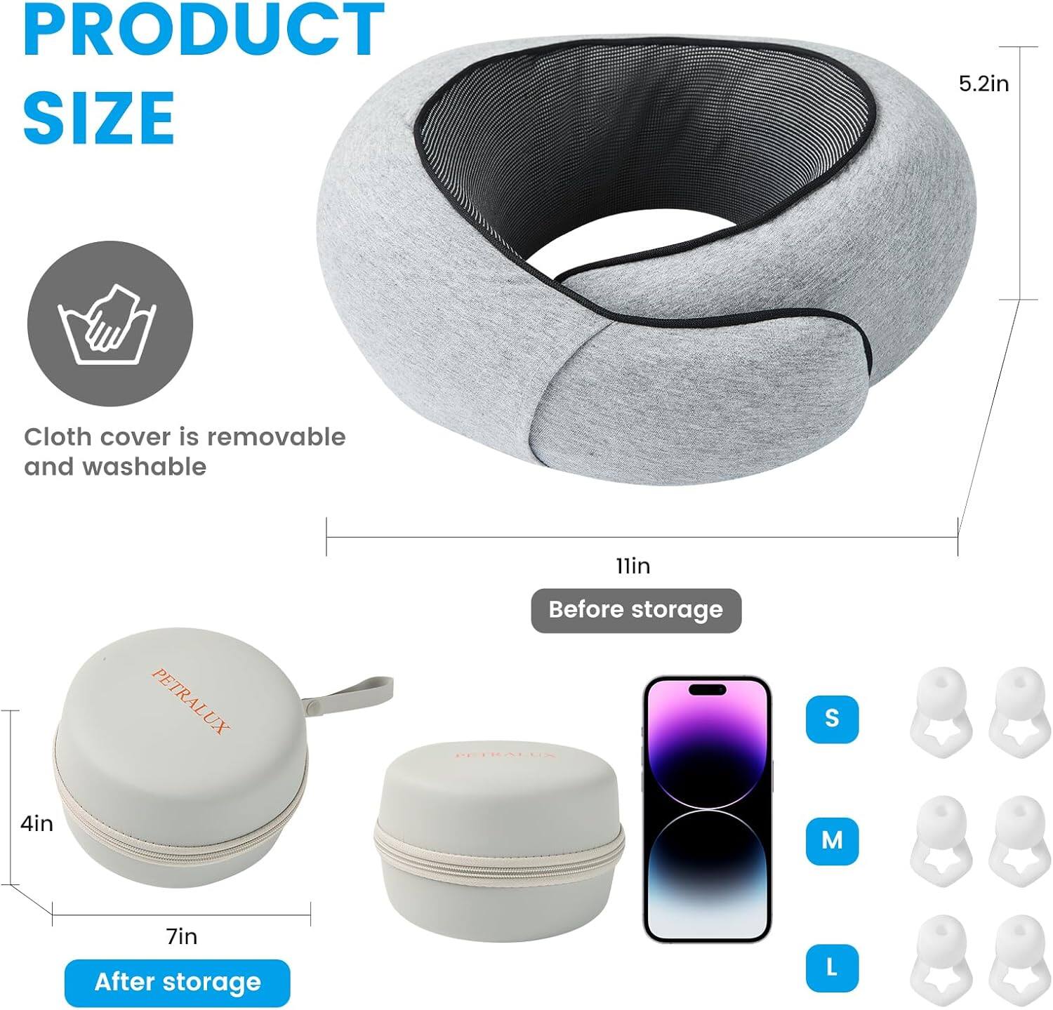 PRODUCT SIZE

Cloth cover is removable and washable

Before storage
- 11in

After storage
- 7in
- 4in

S 4in
M 7in
L

PETRALUX