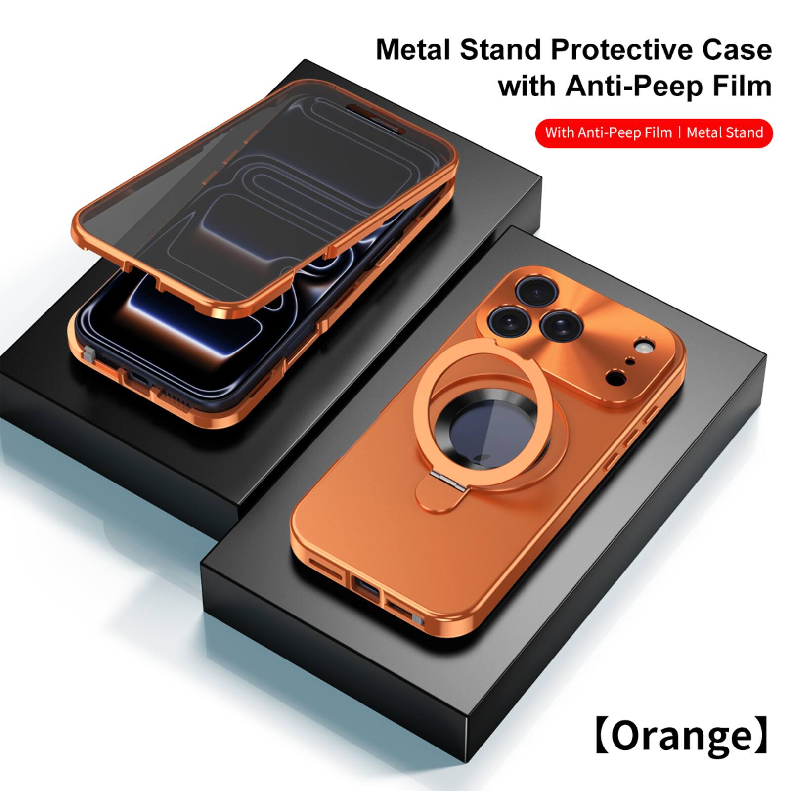 Metal Stand Protective Case with Anti-Peep Film  
With Anti-Peep Film | Metal Stand  
Orange