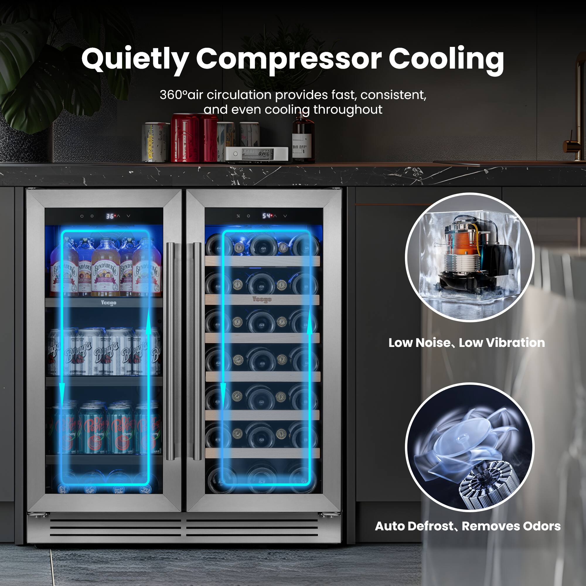 Quietly Compressor Cooling  
360° air circulation provides fast, consistent, and even cooling throughout  
Low Noise, Low Vibration  
Auto Defrost, Removes Odors