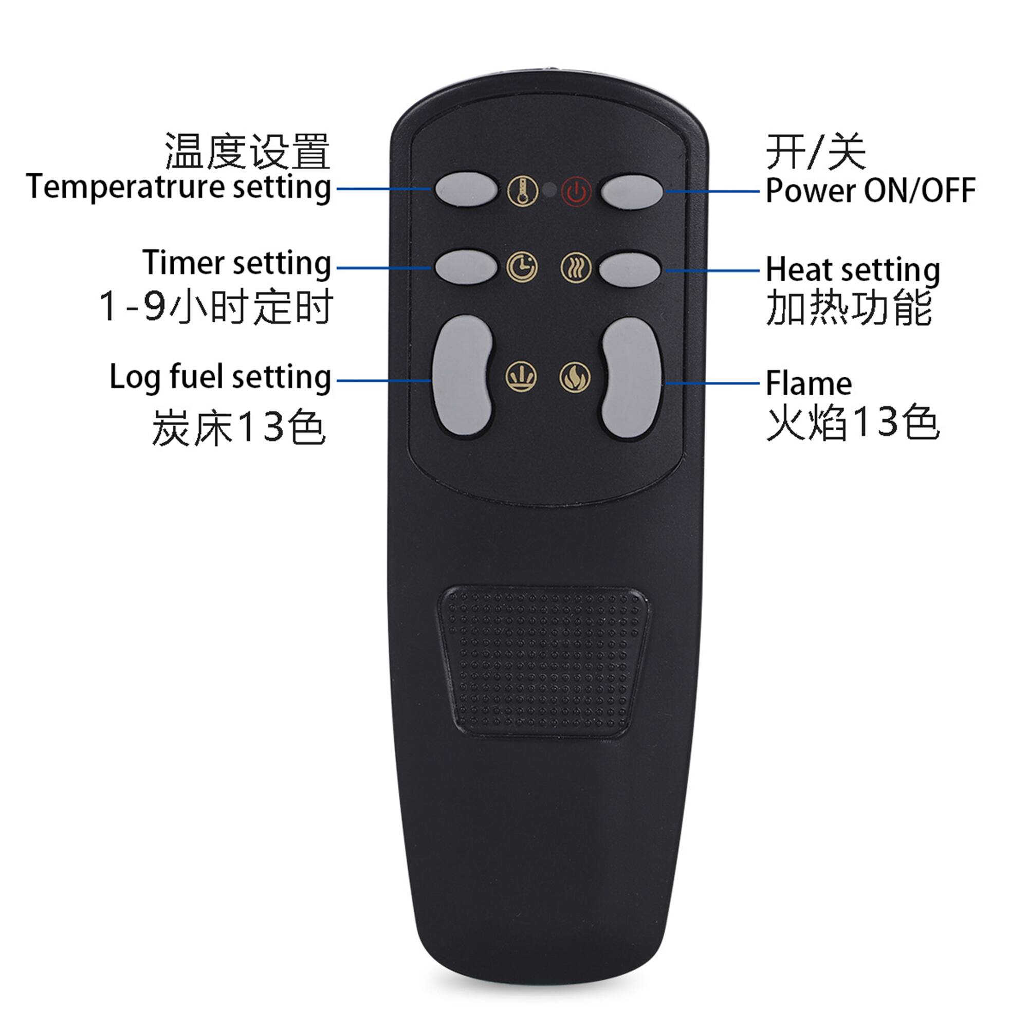 - Temperature setting
- Power ON/OFF
- Timer setting 1-9 hours
- Log fuel setting Charcoal bed 13 colors
- Heat setting Flame 13 colors