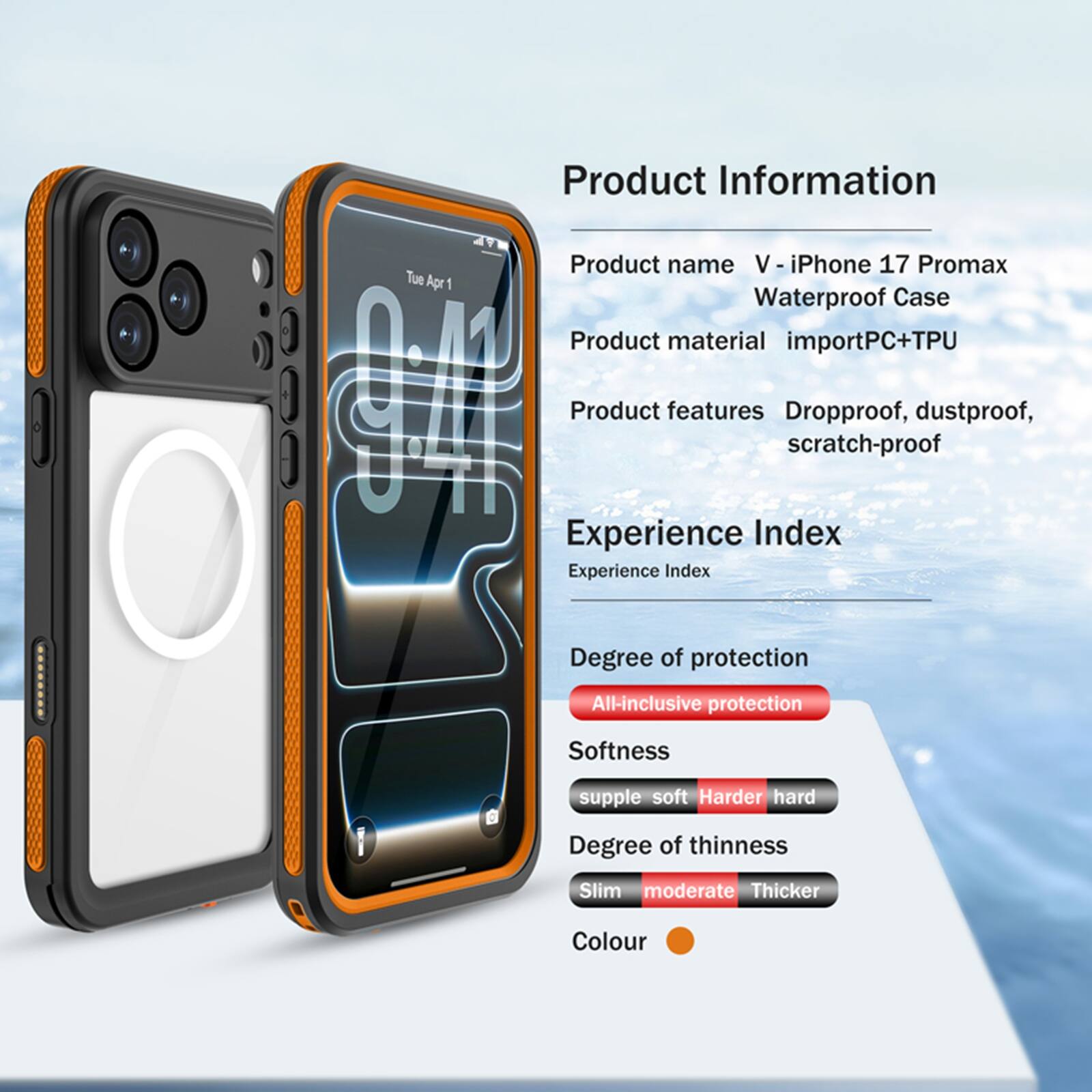 Product Information

Product name: V - iPhone 17 Promax Waterproof Case

Product material: importPC+TPU

Product features: Dropproof, dustproof, scratch-proof

Experience Index

Degree of protection: All-inclusive protection

Softness: supple soft, Harder hard

Degree of thinness: Slim, moderate, Thicker

Colour