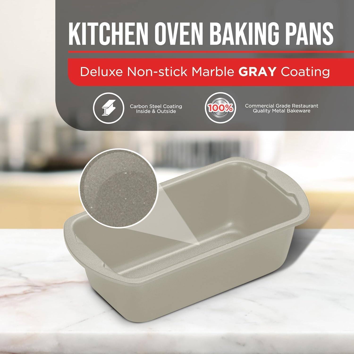 KITCHEN OVEN BAKING PANS
Deluxe Non-stick Marble GRAY Coating
Carbon Steel Coating Inside & Outside
100% Commercial Grade Restaurant Quality Metal Bakeware