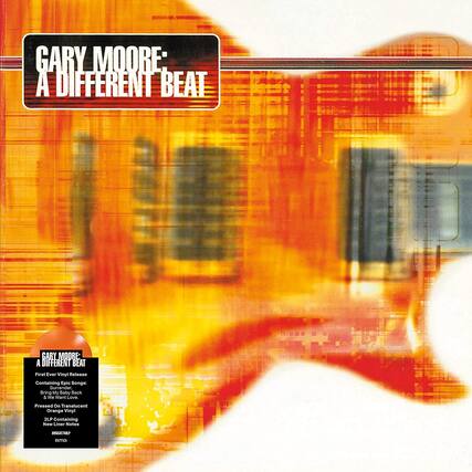 GARY MOORE: A DIFFERENT BEAT
First Ever Vinyl Release Containing Epic Songs: Surrender, Bring My Baby Back & We Want Love
Pressed on Translucent Orange Vinyl 2LP Containing New Liner Notes
INCREDIBLY NMA
BMG