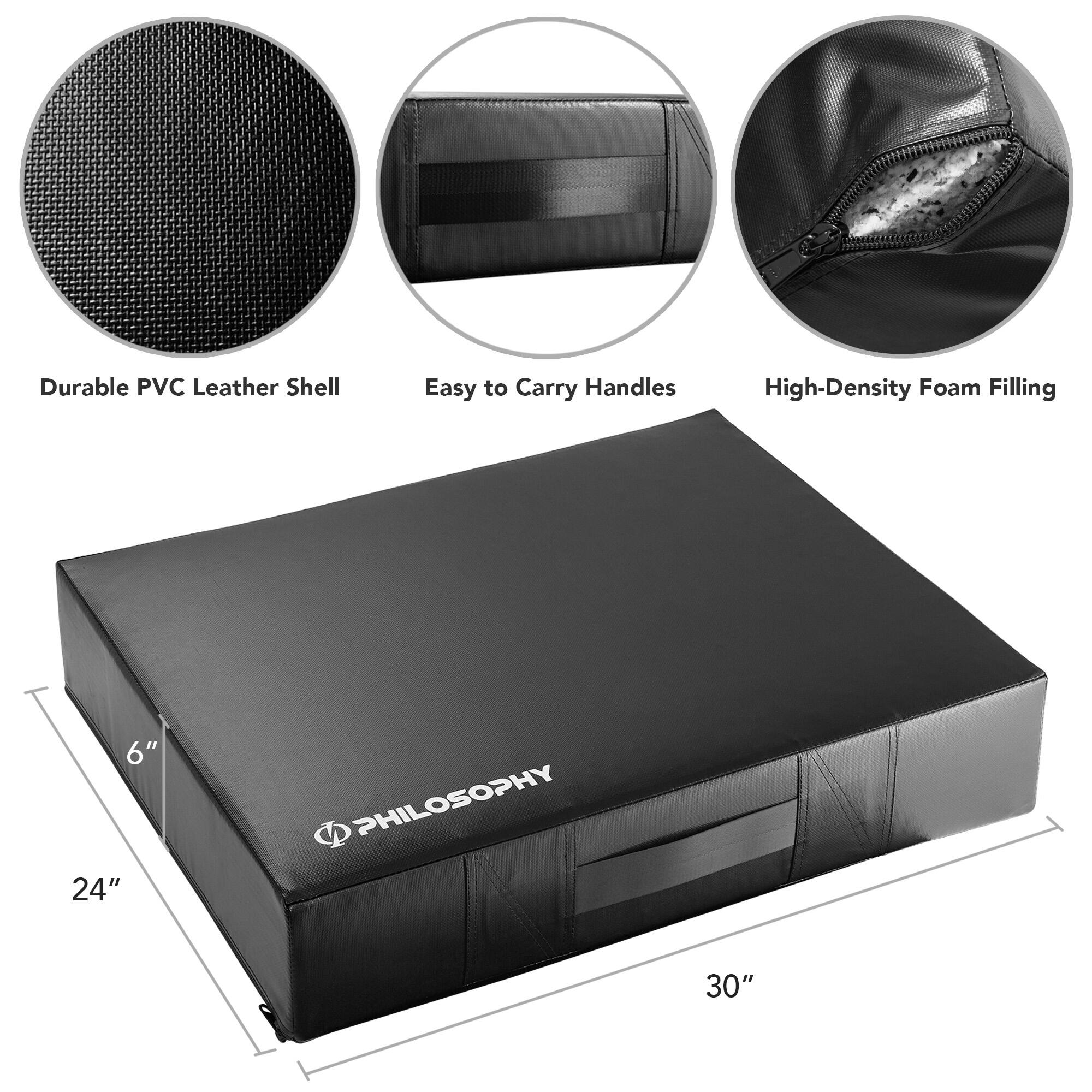 Durable PVC Leather Shell  
Easy to Carry Handles  
High-Density Foam Filling  

6"  
24"  
30"  

PHILOSOPHY