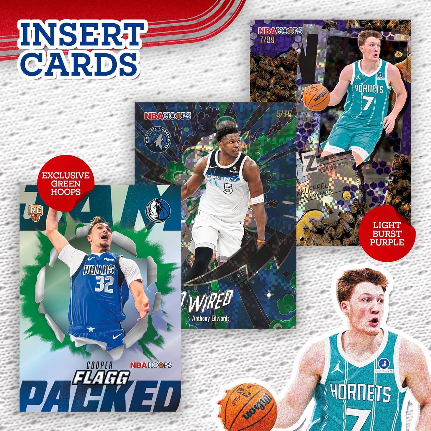 INSERT CARDS NBAHOOPS

- EXCLUSIVE GREEN HOOPS
- RC
- 5 TAM
- WIRED Anthony Edwards HOOPS 7/99
- HORNETS 7 5/75
- KNUEPPEL
- HOBNET OTTE
- LIGHT BURST PURPLE
- COOPER
- NBAHOOPS FLAGG PACKED
- Wilson
- HORNETS 7