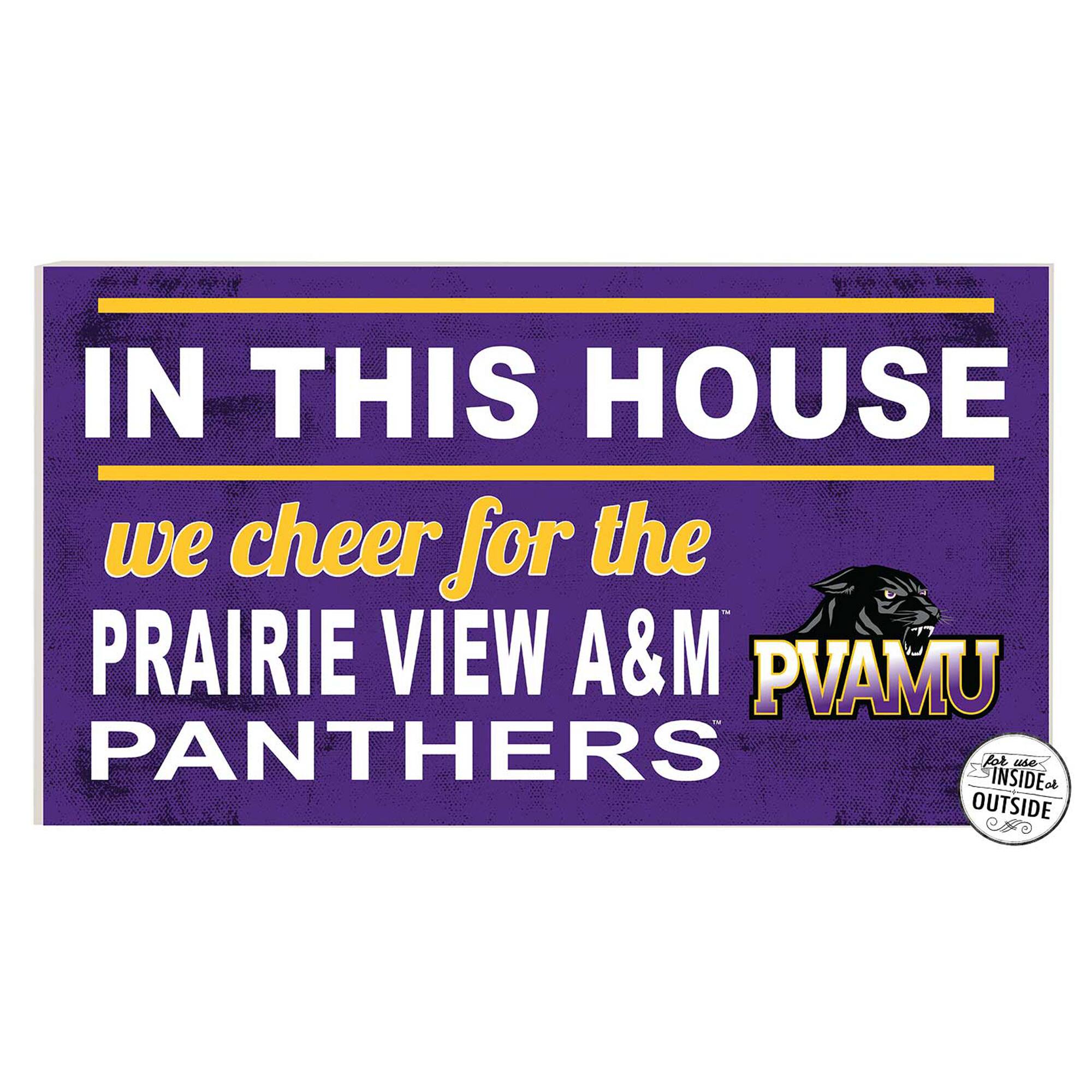 Prairie View A&M Panthers 11'' x 20'' Indoor/Outdoor In This House Sign