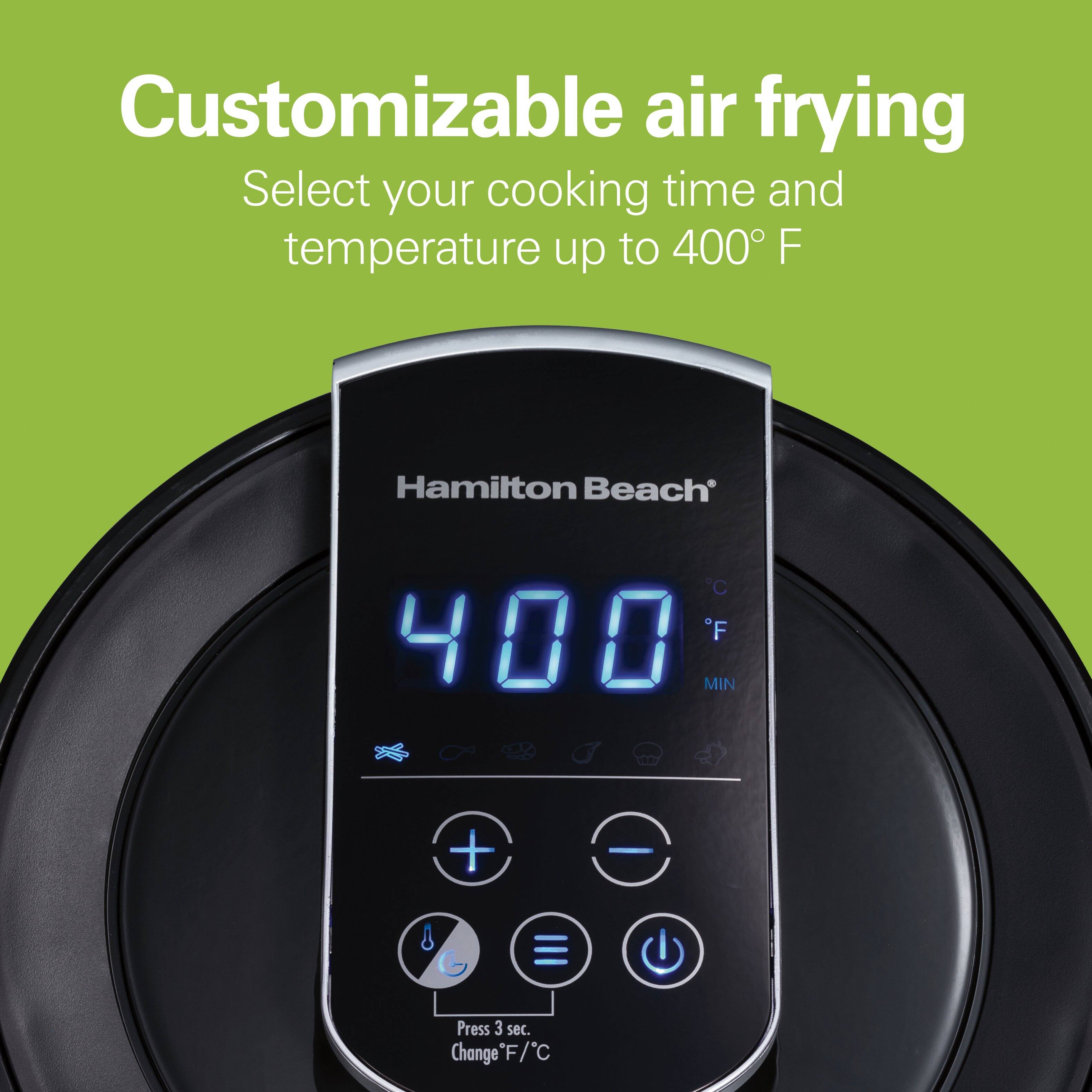 Customizable air frying  
Select your cooking time and temperature up to 400° F  

Hamilton Beach  

400 F MIN  

Press 3 sec. Change F/C