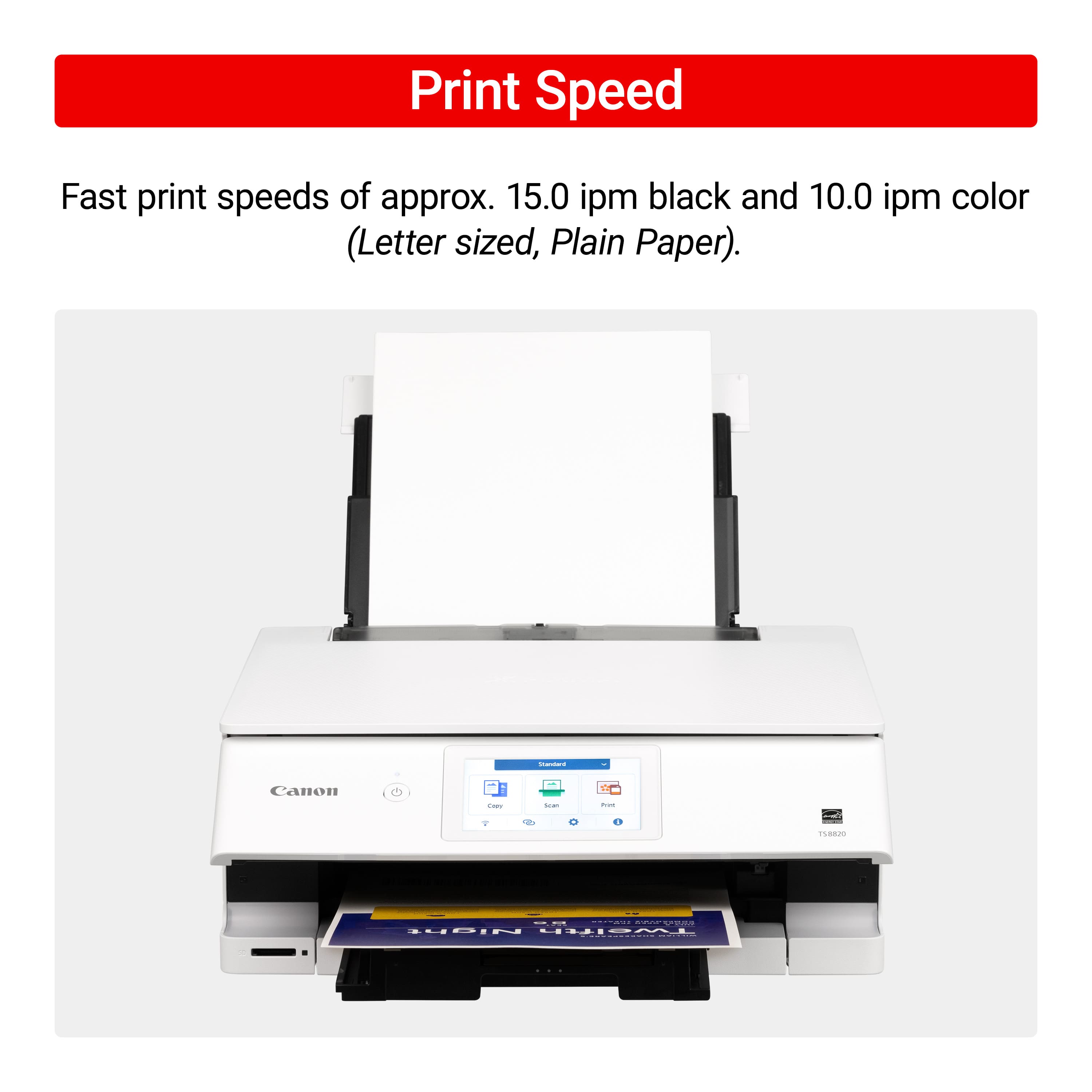 Print Speed: Fast print speeds of approximately 15.0 ipm black and 10.0 ipm color (Letter sized, Plain Paper).