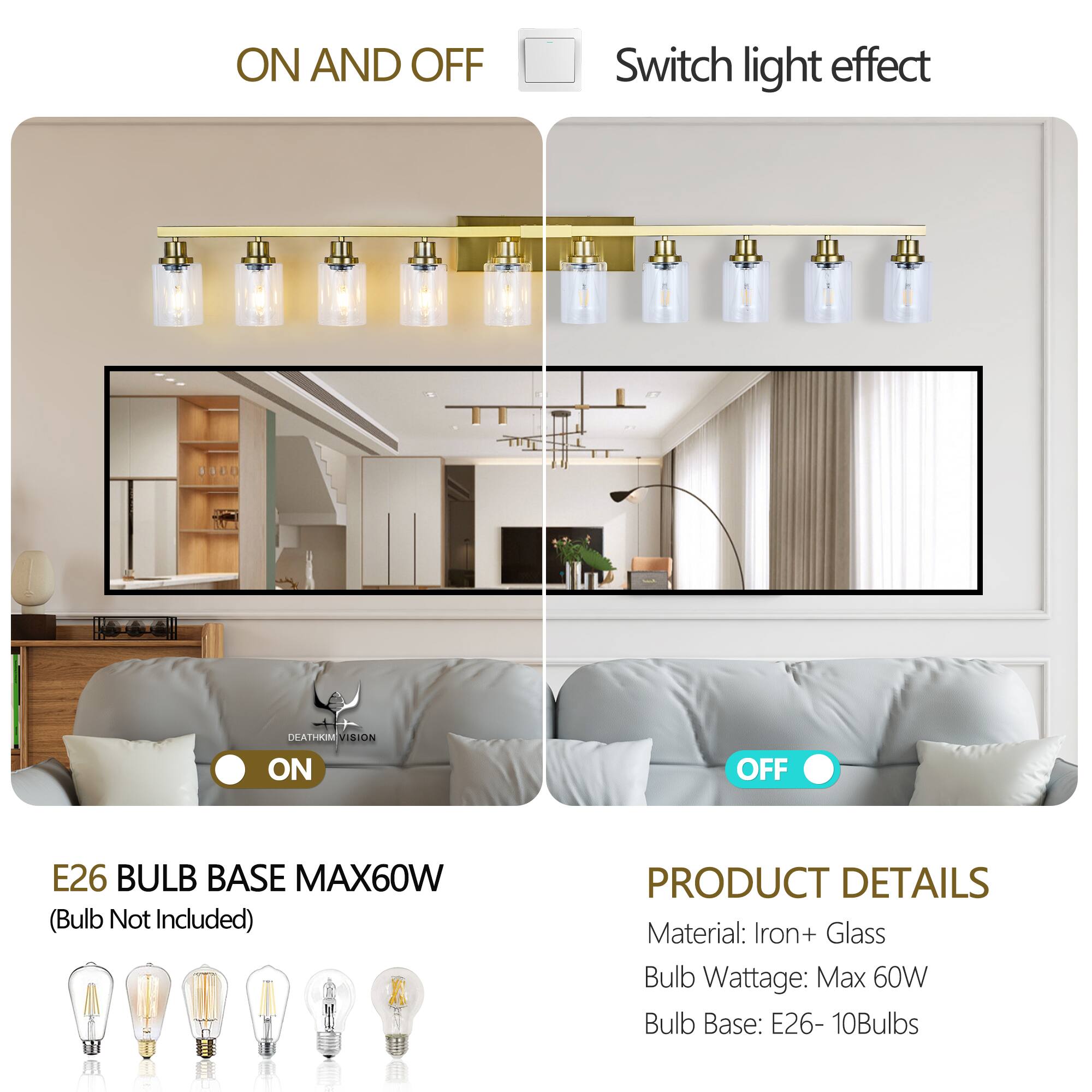 ON AND OFF  
Switch light effect  

E26 BULB BASE MAX60W  
(Bulb Not Included)  

PRODUCT DETAILS  
Material: Iron + Glass  
Bulb Wattage: Max 60W  
Bulb Base: E26 - 10Bulbs