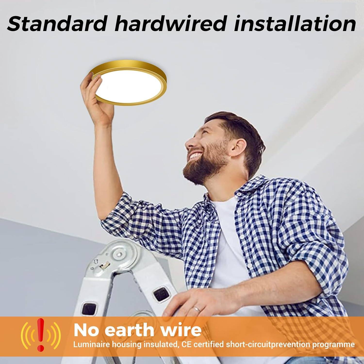 Standard hardwired installation

No earth wire
Luminaire housing insulated, CE certified short-circuit prevention programme